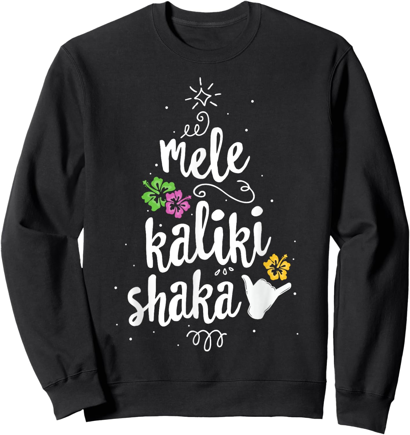 Mele Kalki Shaka Hawaii Christmas Tree Shirt Kalikimaka Sweatshirt - Sweatshirt | Black