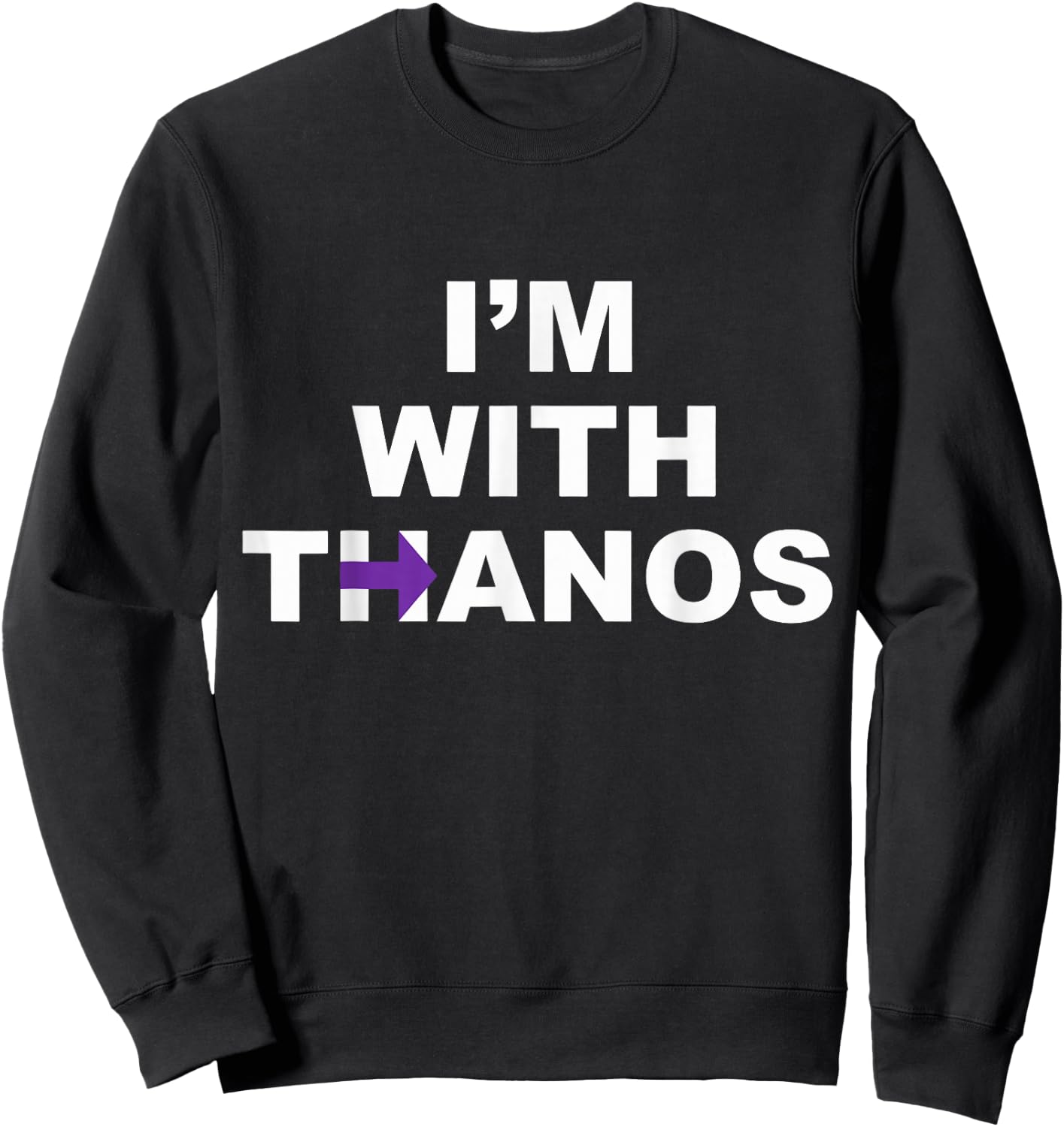 I'm with Thanos Sweatshirt - Sweatshirt | Black