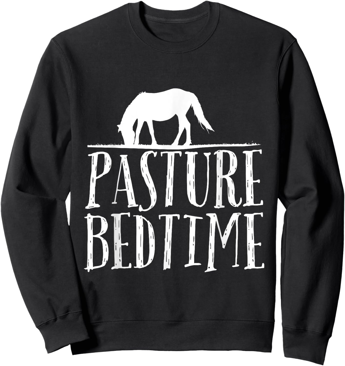 Horse Pasture past your bedtime t shirt pj cute funny Sweatshirt - Sweatshirt | Black