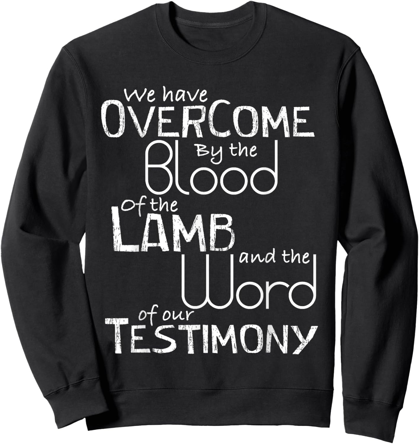 We have Overcome by the Blood of the Lamb Christian Sweatshirt - Sweatshirt | Black
