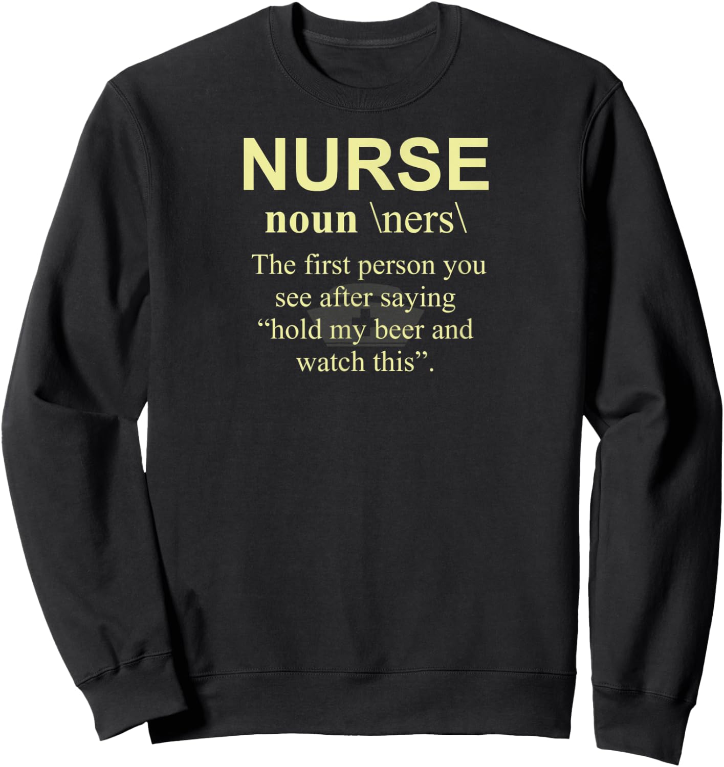 Funny Noun Nurse Definition LPN RN CNA Cool Gift Sweatshirt - Sweatshirt | Black
