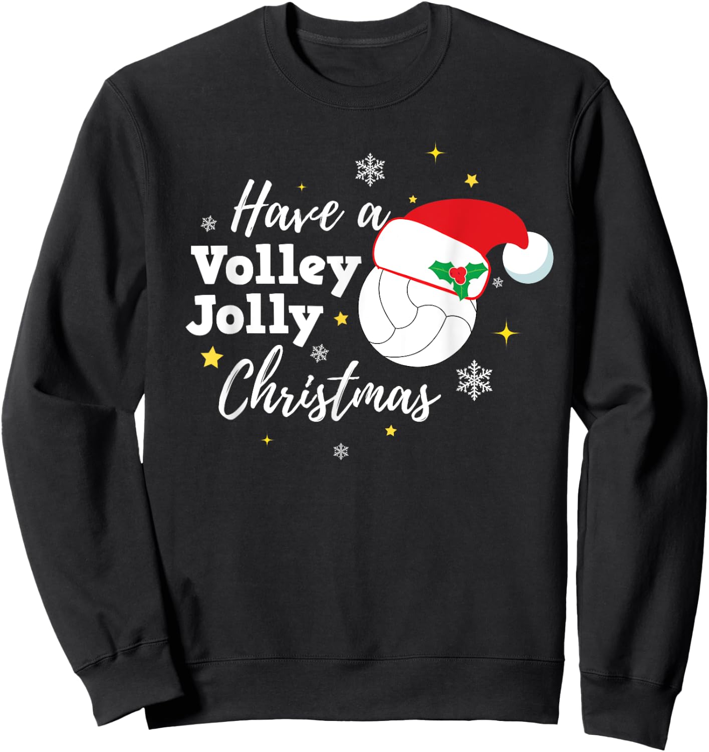 Christmas Volleyball Have a Volley Jolly Christmas Sweatshirt - Sweatshirt | Black