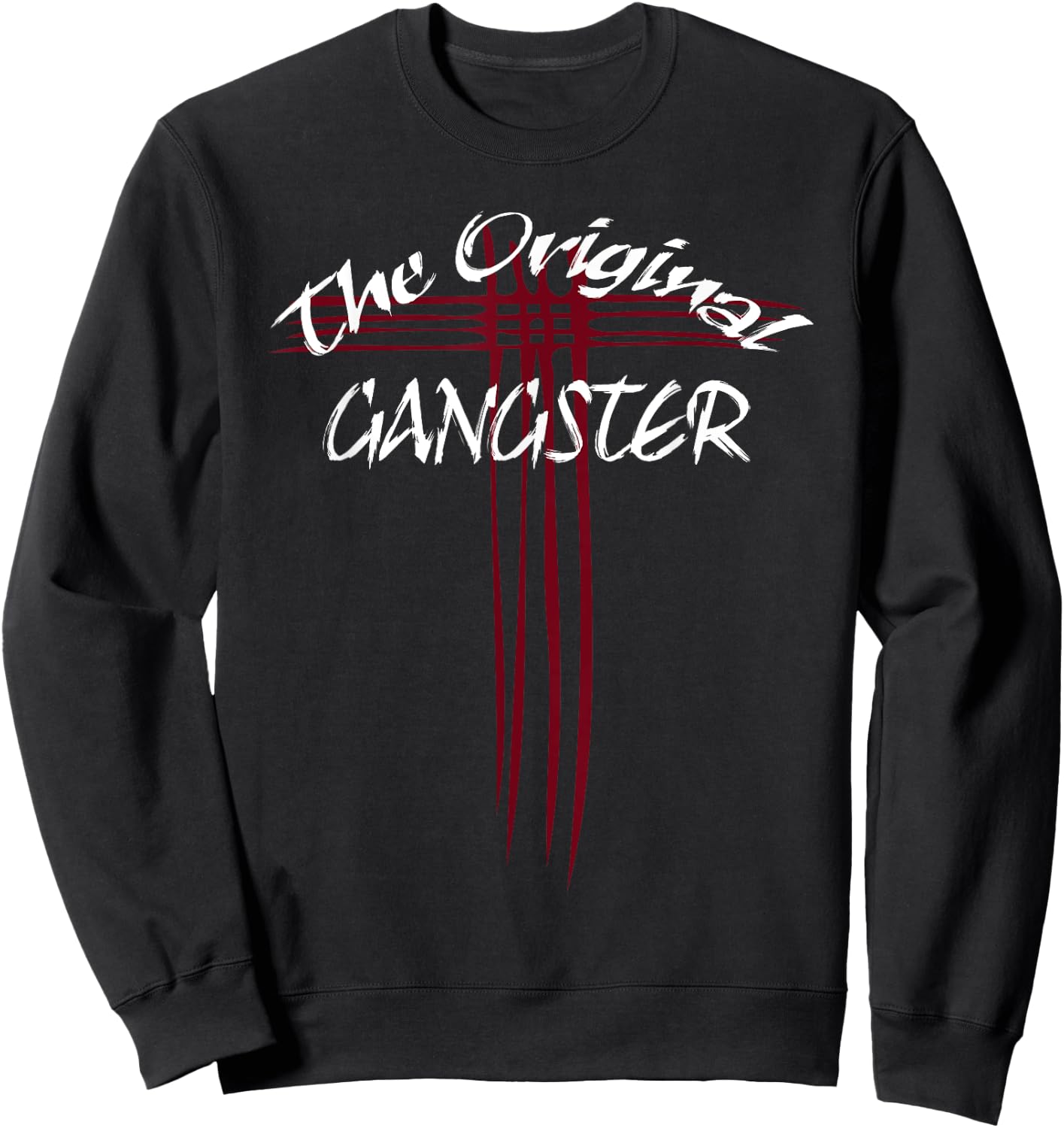 The Original Gangster Jesus Christ Cross Easter Sweatshirt - Sweatshirt | Black