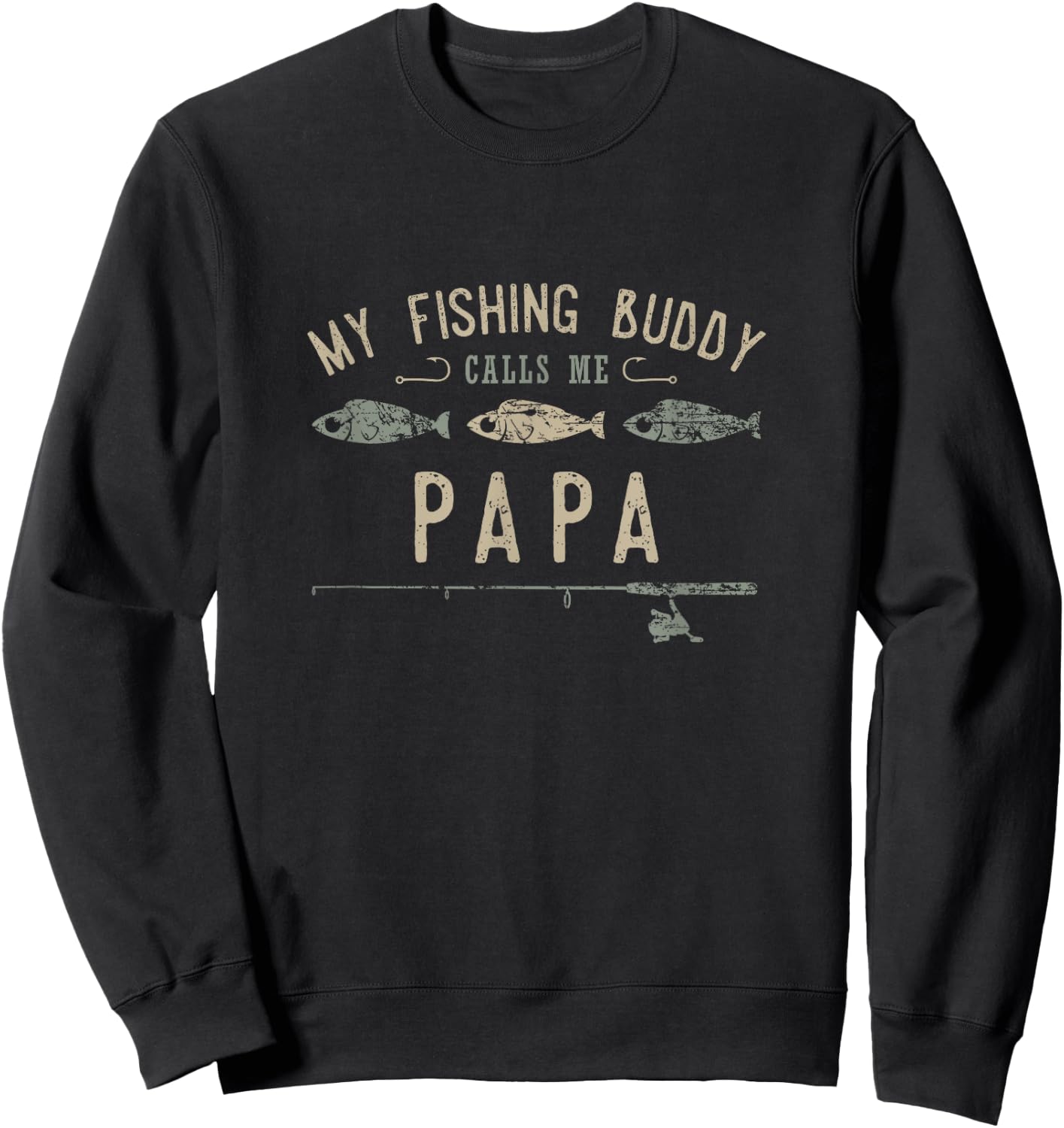 My Fishing Buddy Calls Me Papa Cute Father's Day Sweatshirt - Sweatshirt | Black