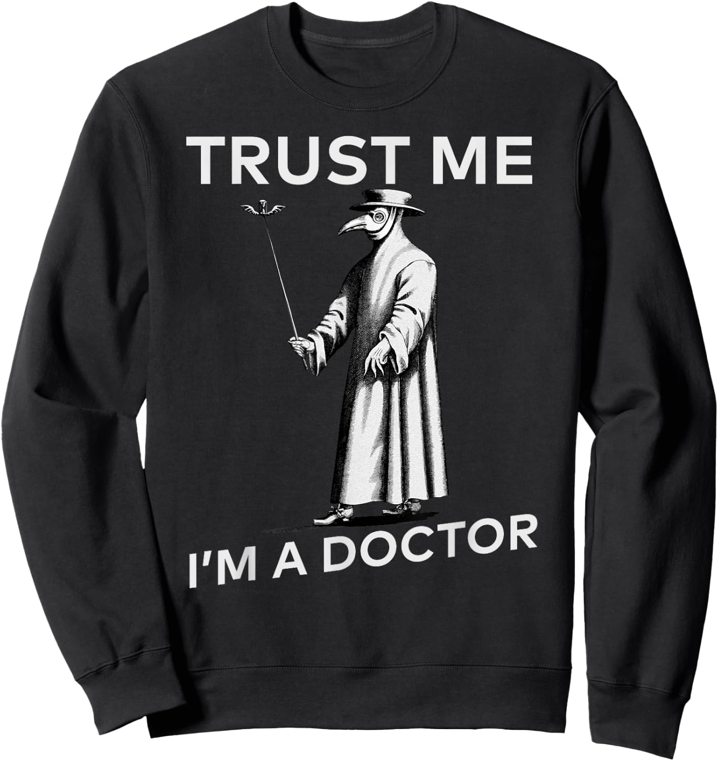 Funny Doctor Plague Doctor Black Plague Black Death Macabre Sweatshirt - Sweatshirt | Black