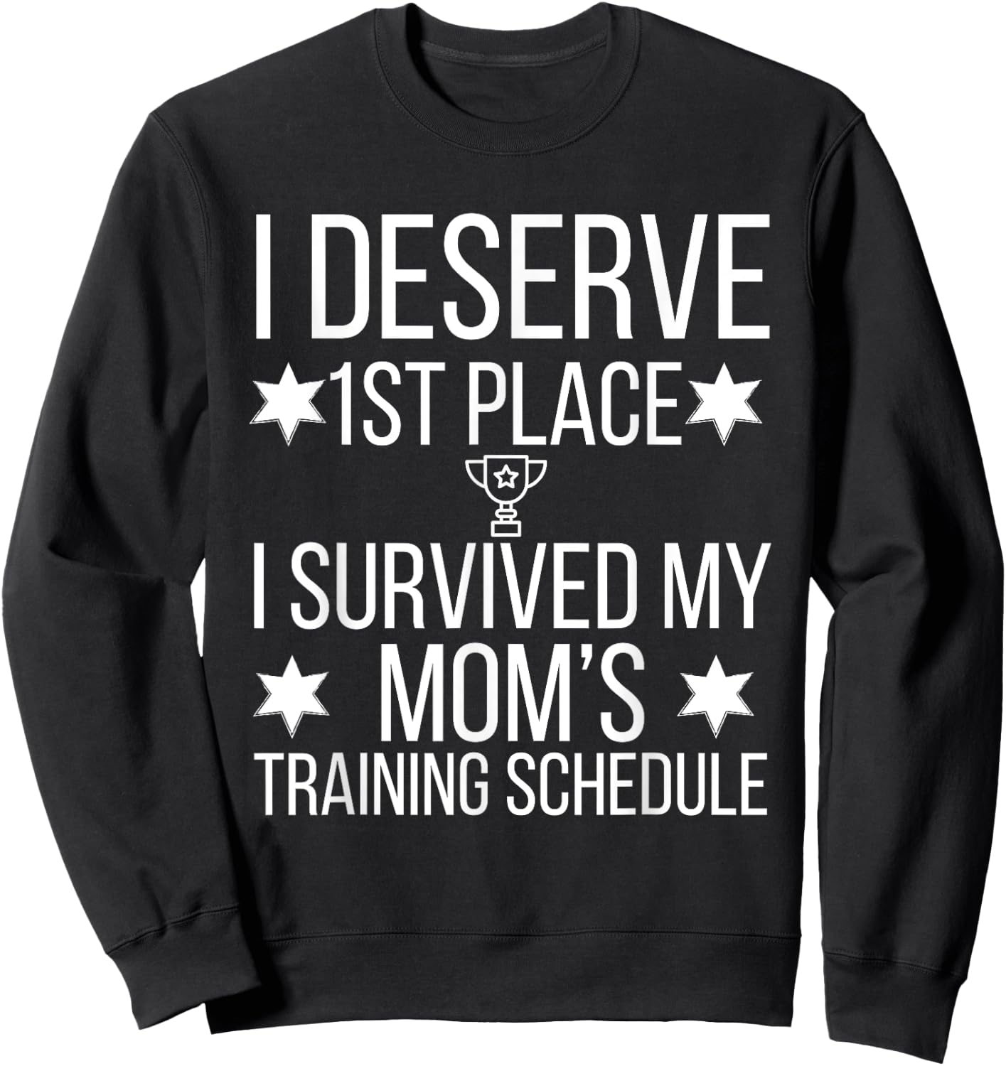 I Survived my Moms Triathlon Training Schedule Sweatshirt - Sweatshirt | Black