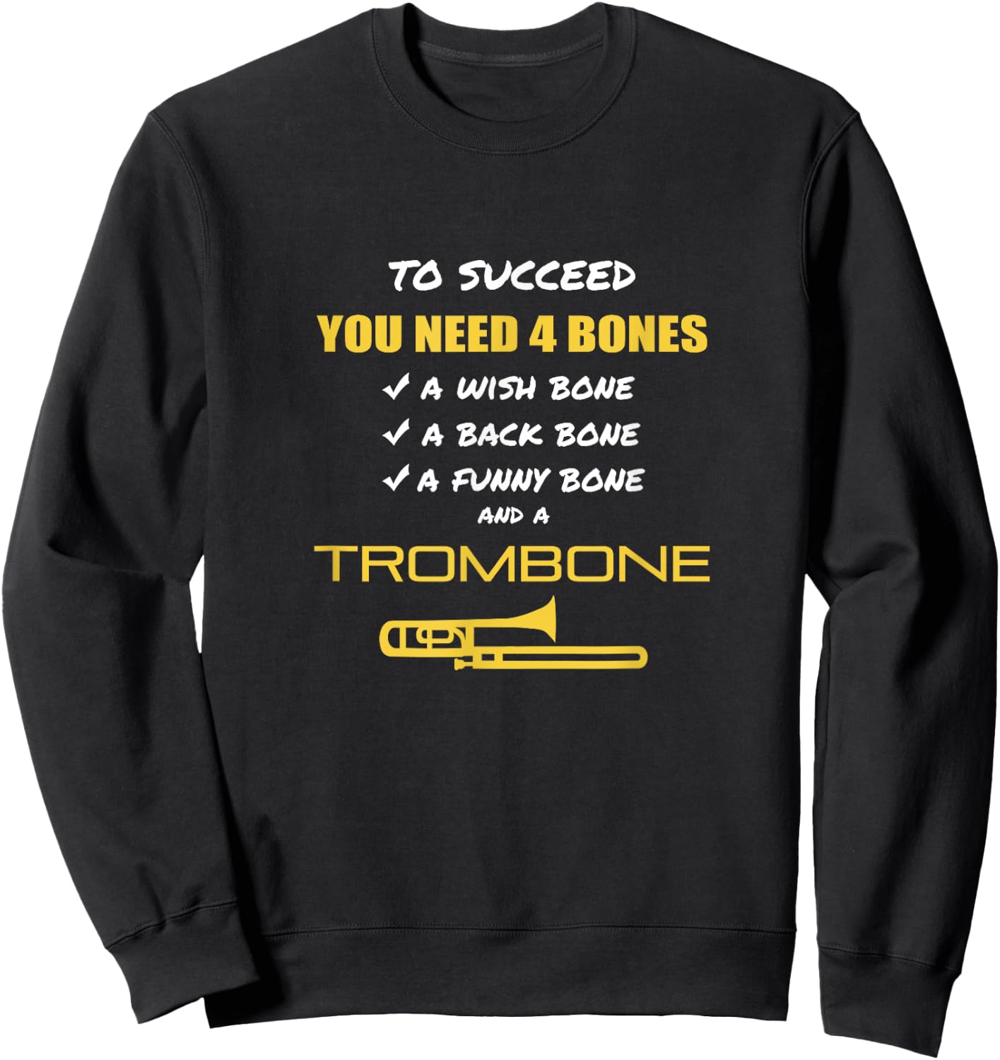 Funny Trombone Player Sarcasm Musician Music Humor Joke Sweatshirt - Sweatshirt | Black