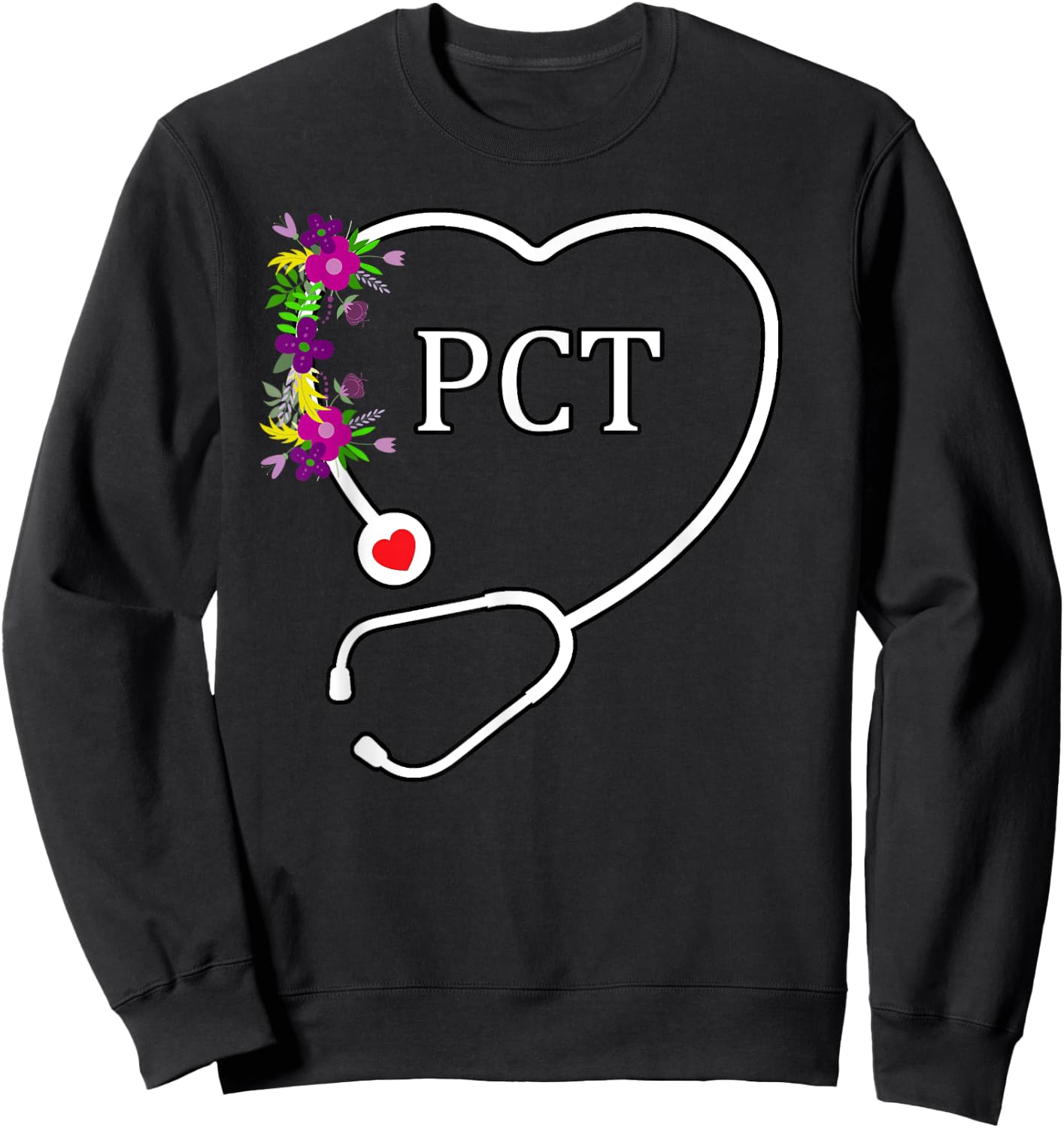 PCT Patient Care Technician Tech Floral Heart Stethoscope Sweatshirt - Sweatshirt | Black