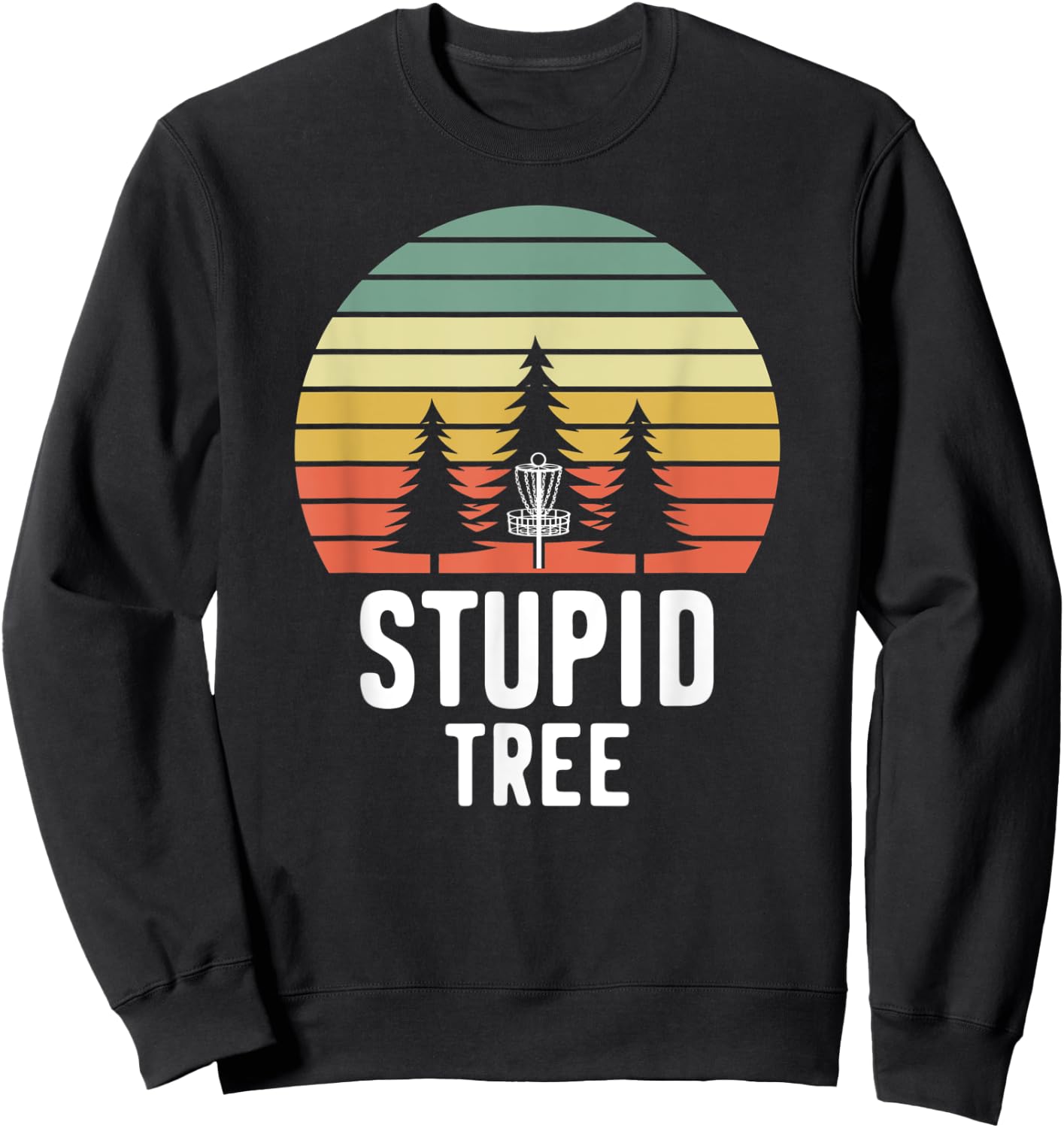 Retro Disc Golf Stupid Tree Funny Frisbee Golf Gift Sweatshirt - Sweatshirt | Black
