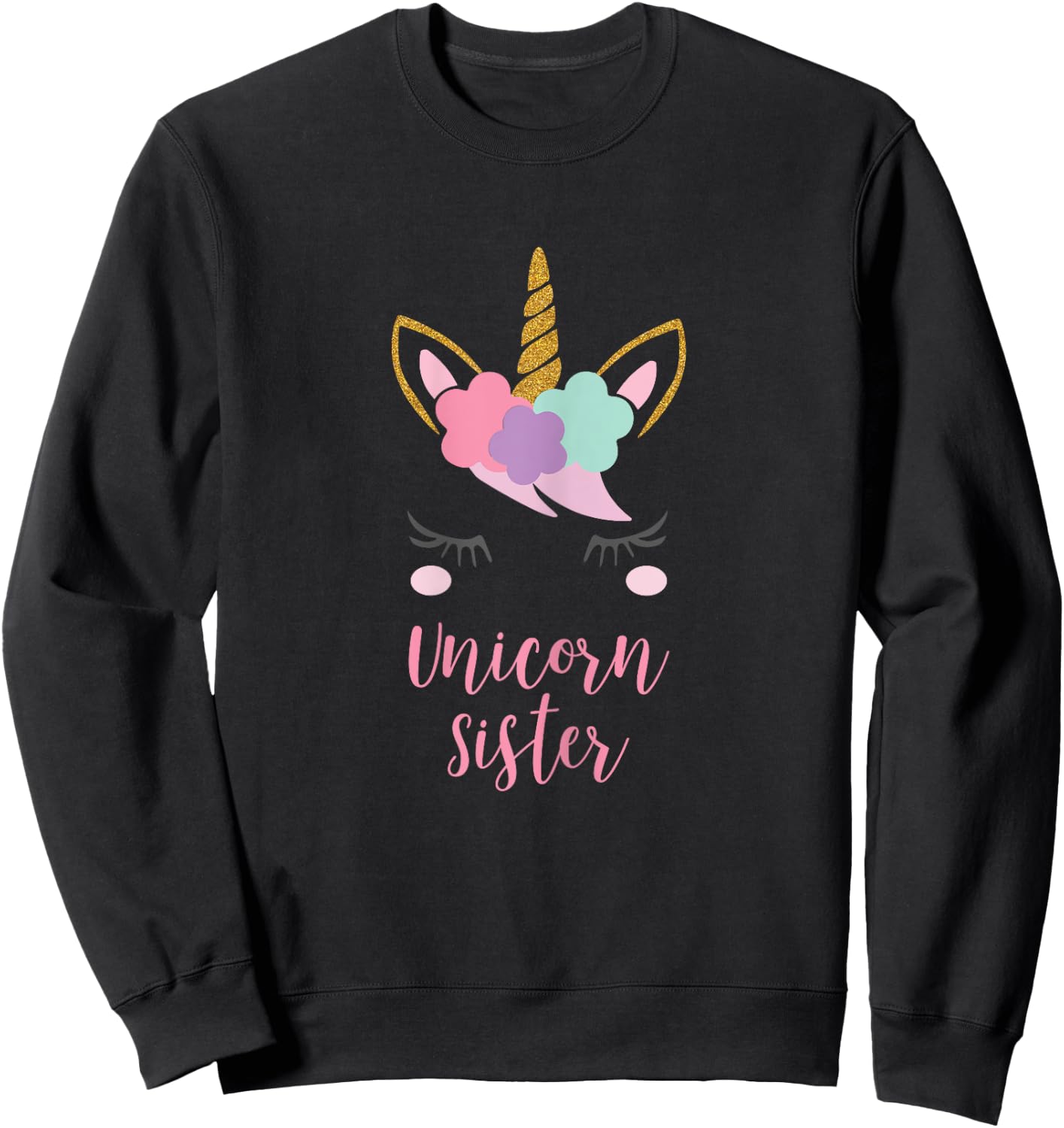 Sister Unicorn Shirt, Cute Unicorn Sister Gift Sweatshirt - Sweatshirt | Black