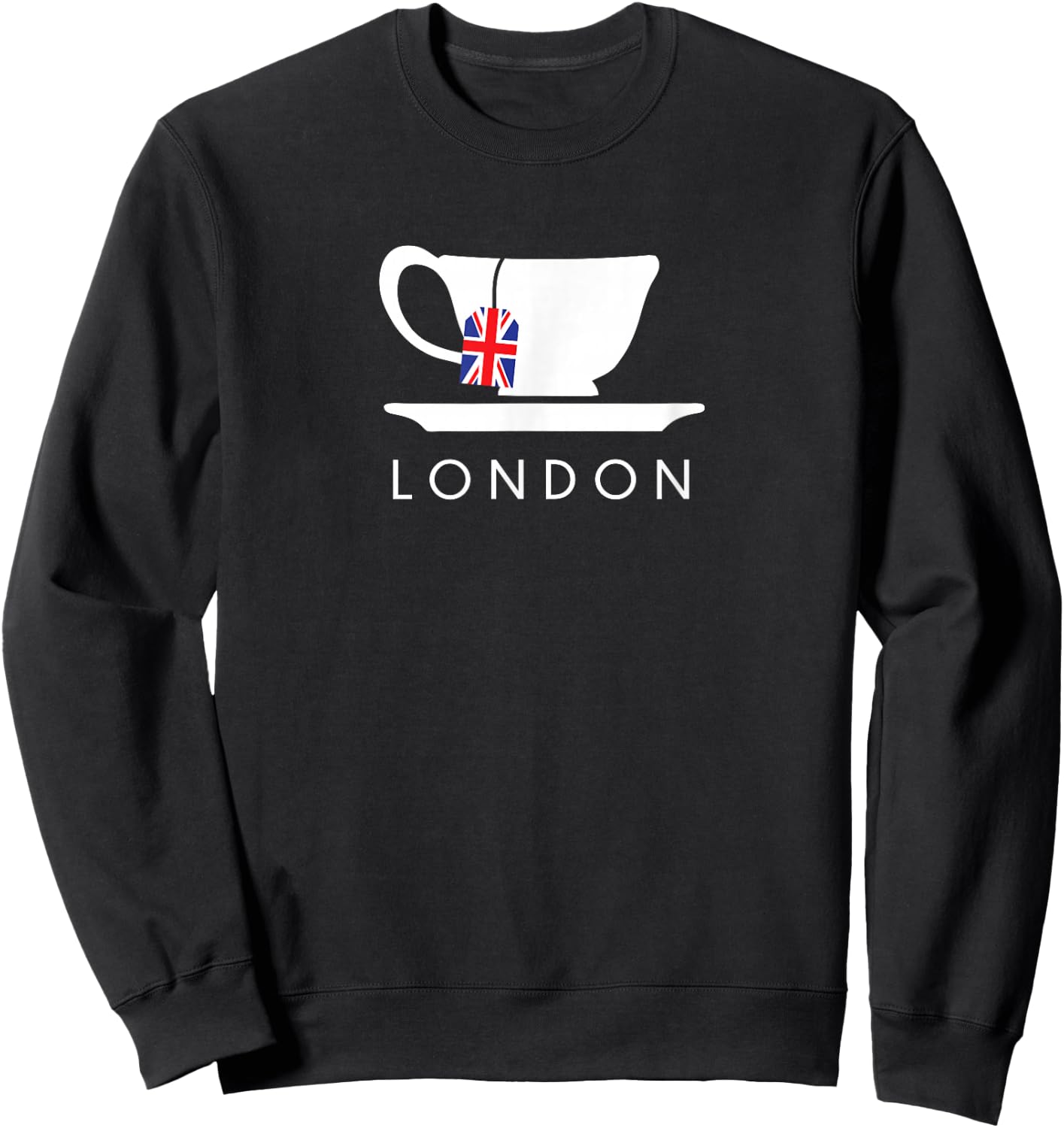 London UK Tea Shirt Cool British Teacup Gift Sweatshirt - Sweatshirt | Black