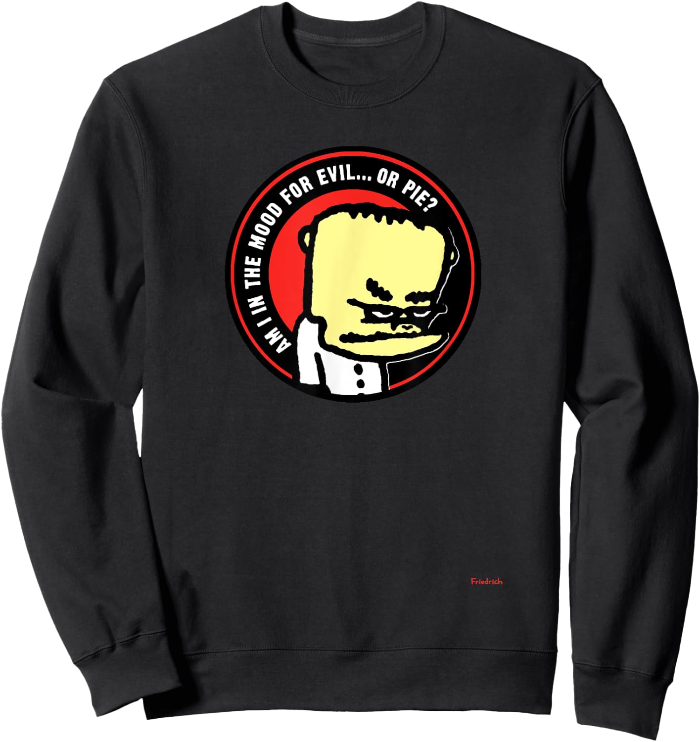 Dr. Strangegutt's Evil or Pie for dessert lovers Sweatshirt - Sweatshirt | Black