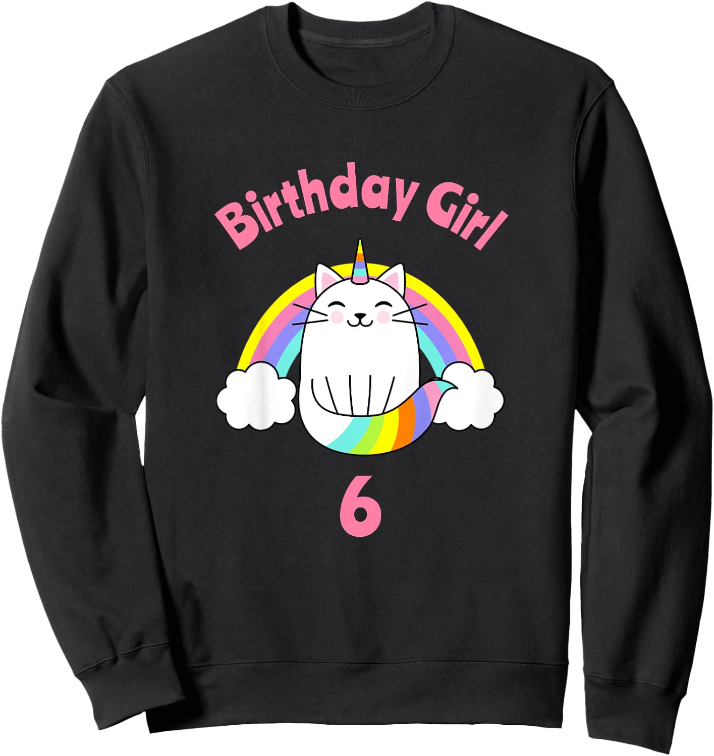 Kids 6th Birthday Shirt Girl Caticorn Sixth Cat Six Outfit Sweatshirt - Sweatshirt | Black