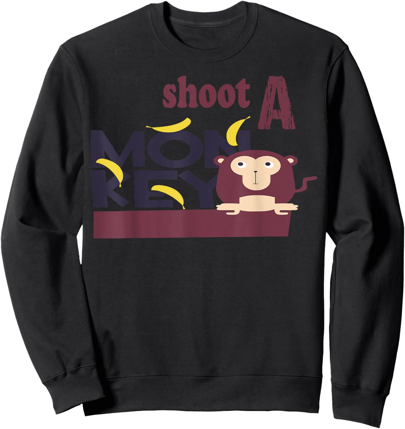 Shoot A Monkey Funny Southern Quotes Classic Design Sweatshirt - Sweatshirt | Black