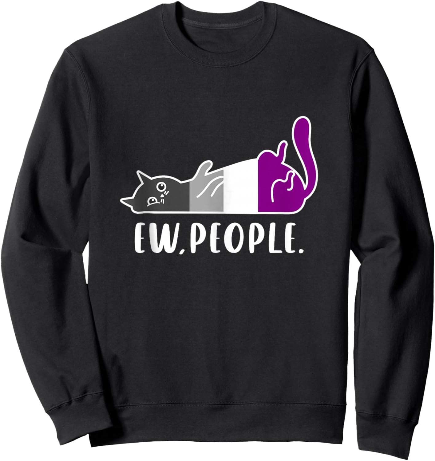 Ace Pride Lazy Cat Ew People Funny Asexual Identity Vibes Sweatshirt - Sweatshirt | Black