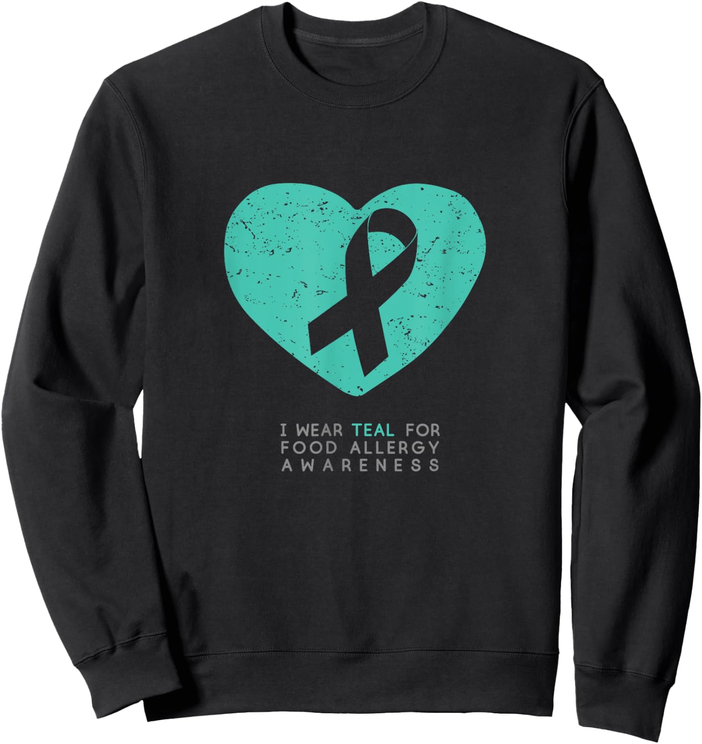Food Allergy Awareness Shirt Teal Heart Ribbon Sweatshirt - Sweatshirt | Black