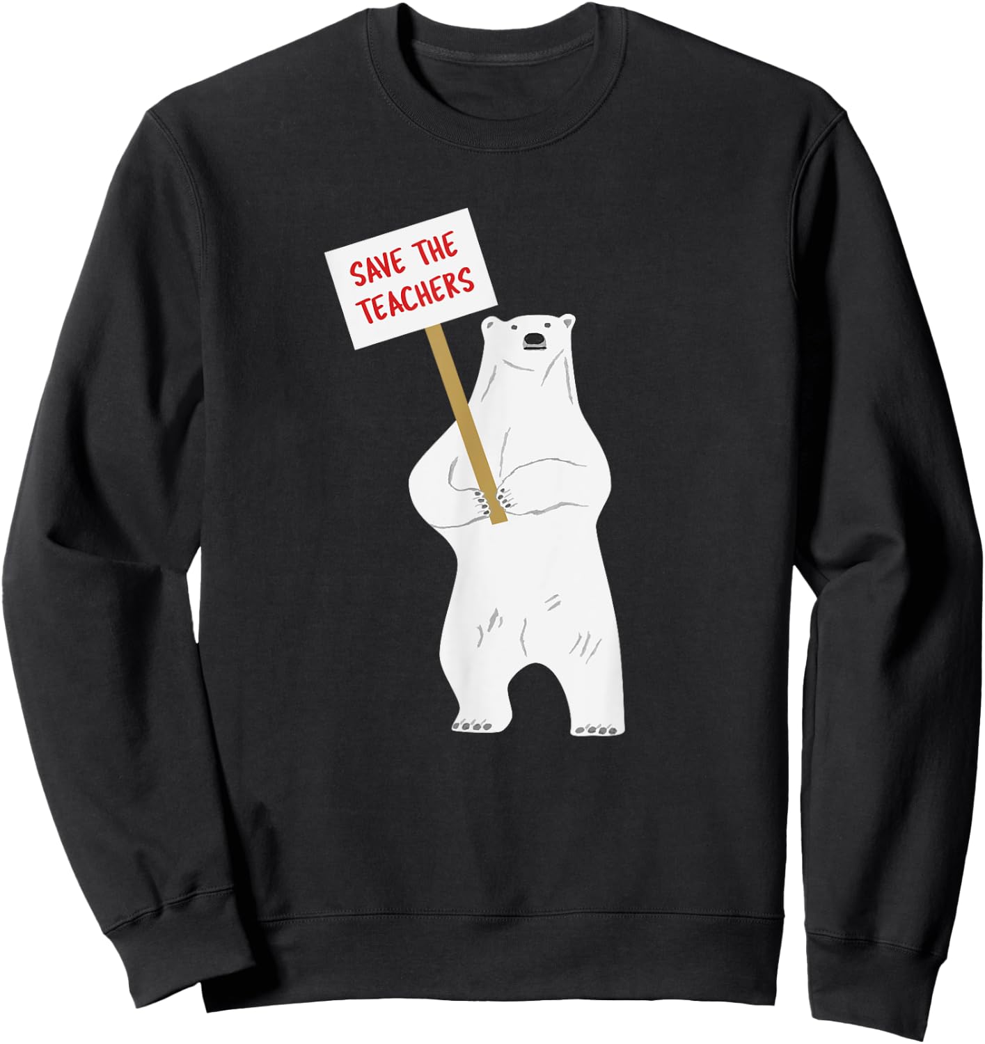 Save the Teachers Cute Polar Bear Women Girls Kids Sweatshirt - Sweatshirt | Black