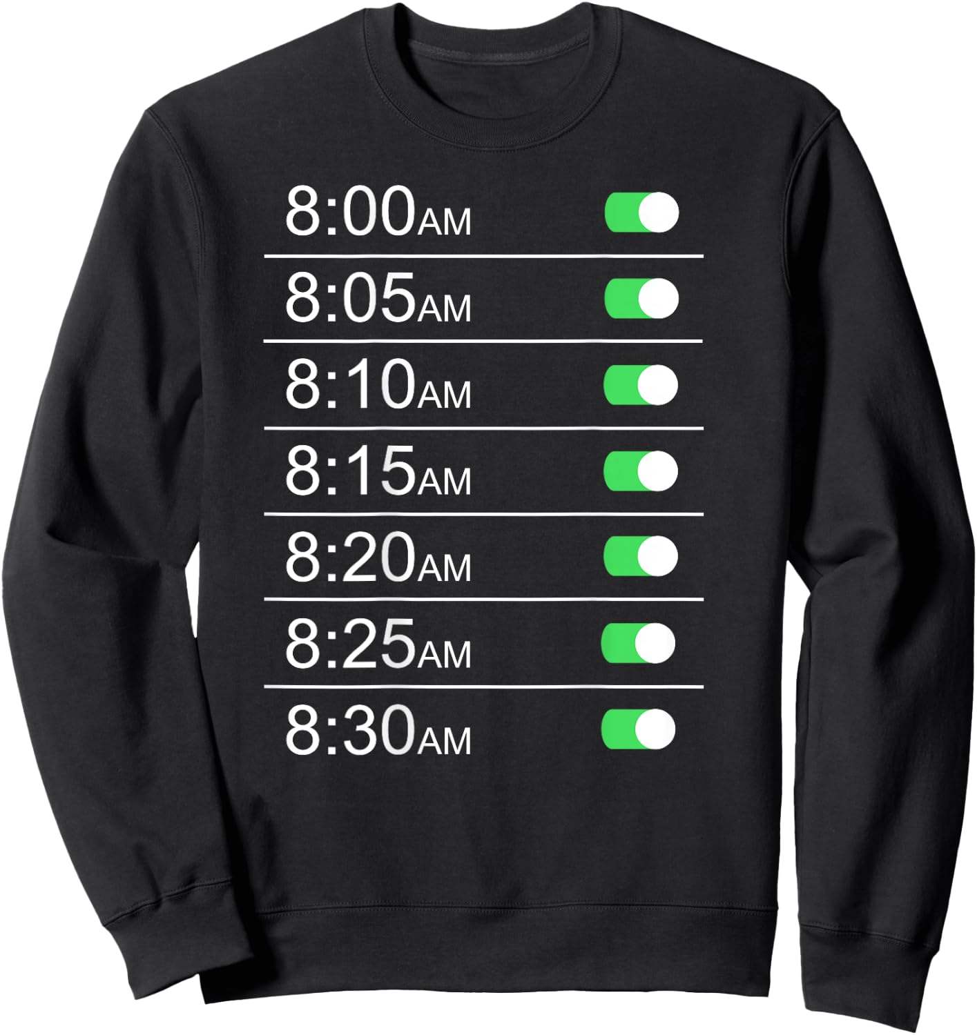 Alarm Clock Timings (Back) Funny Snooze Humor Sweatshirt - Sweatshirt | Black