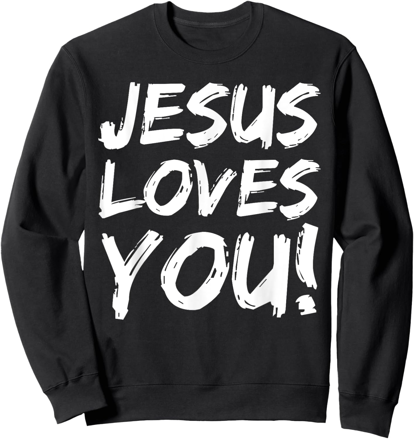 Christian Evangelism Gift Jesus Loves You! Sweatshirt - Sweatshirt | Black