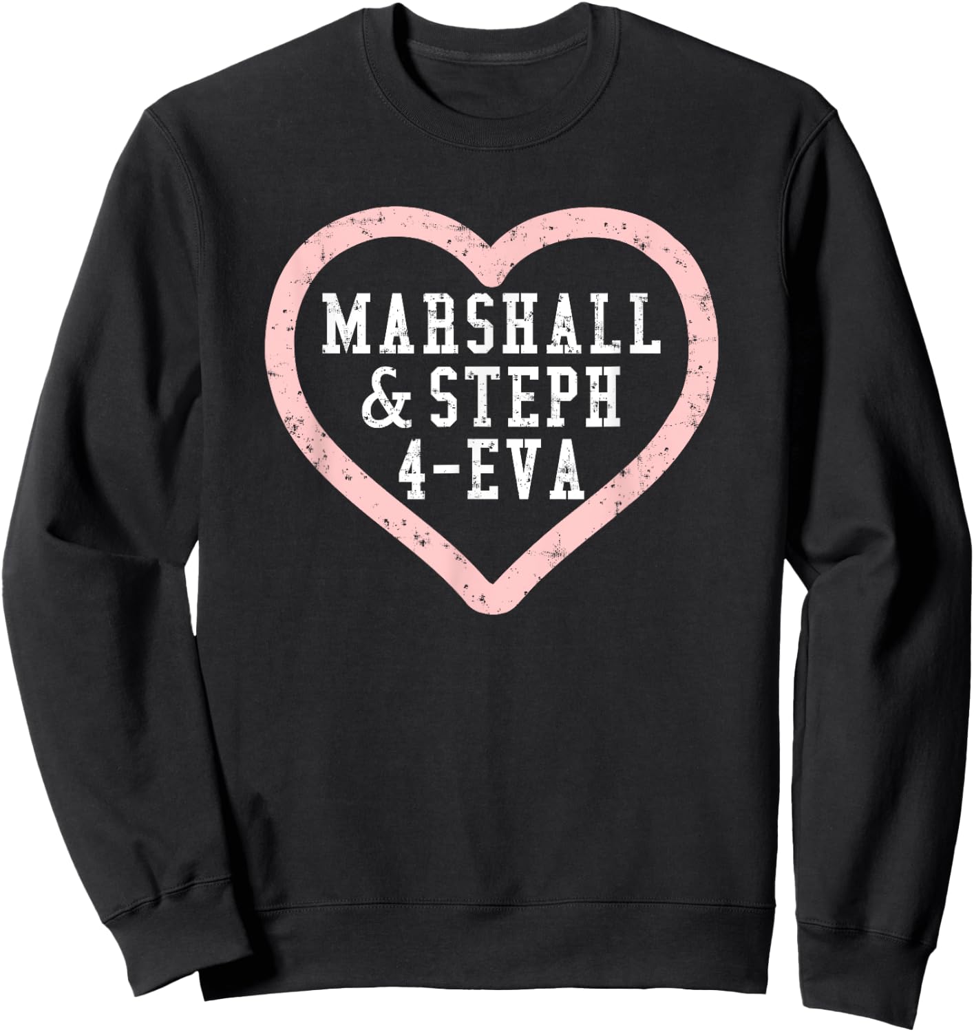 Marshall & Steph 4-Eva Sweatshirt - Sweatshirt | Black