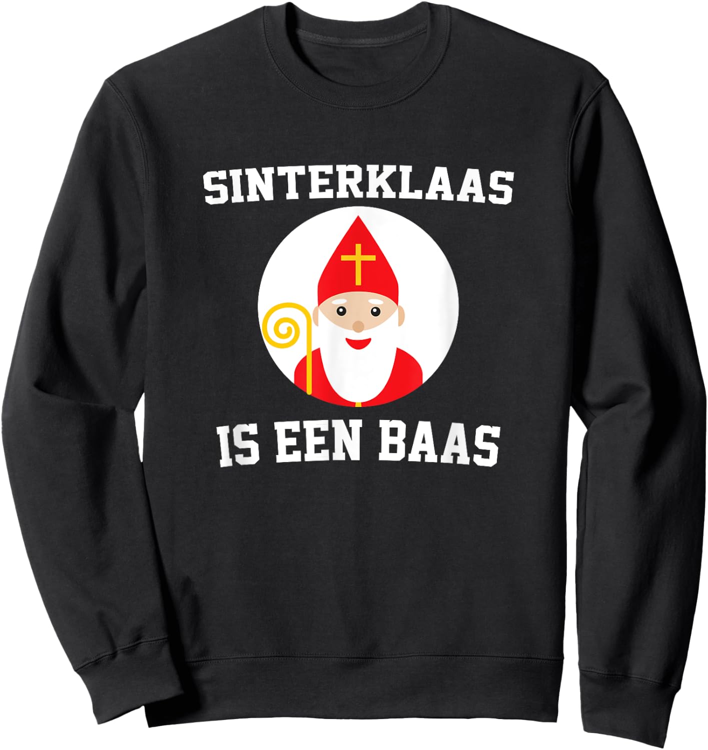 Sinterklaas is een Baas Dutch Netherlands Children Sweatshirt - Sweatshirt | Black