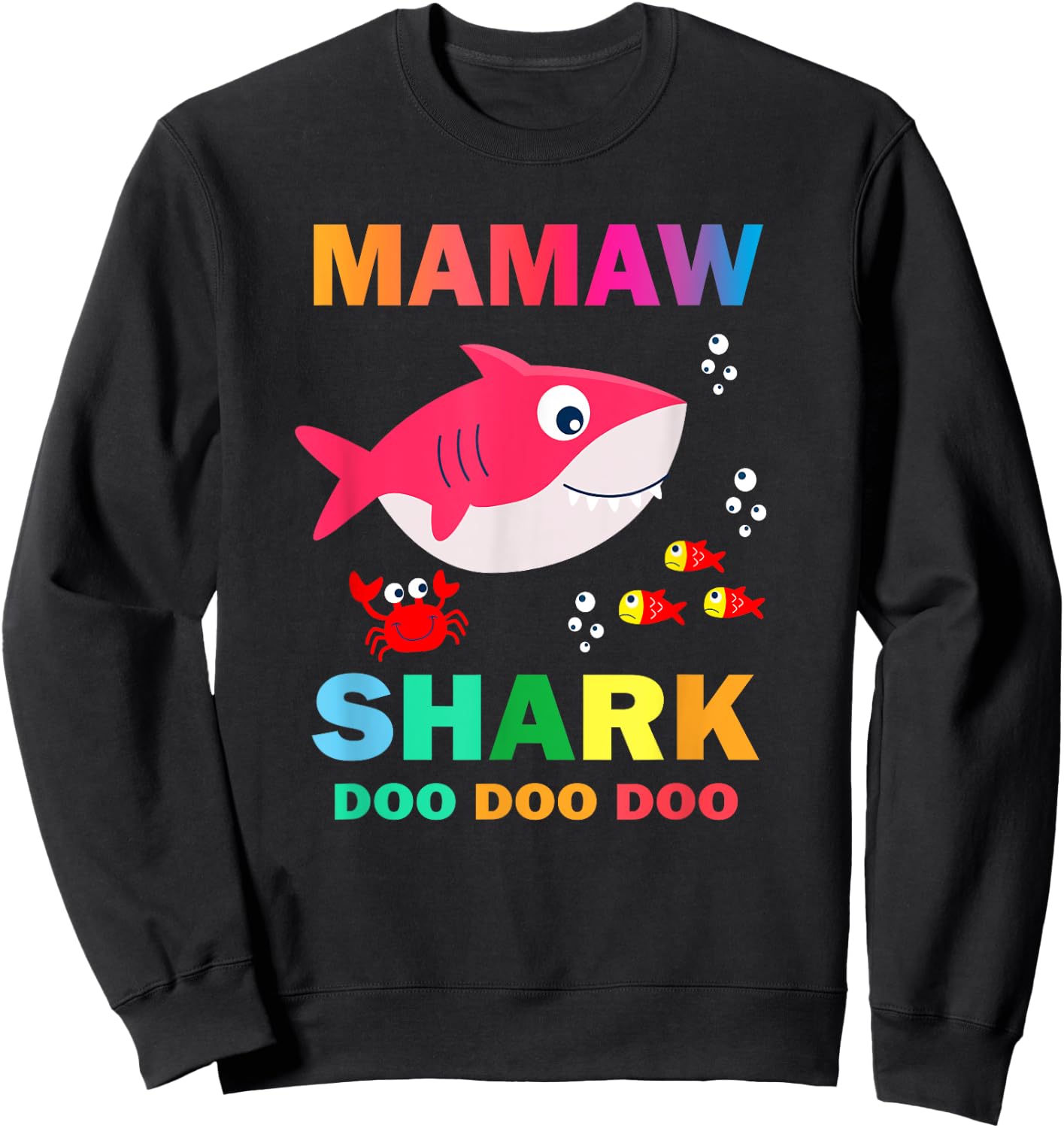 Mamaw Shark Shirt, Fathers Day Gift From Wife Son Daughter Sweatshirt - Sweatshirt | Black