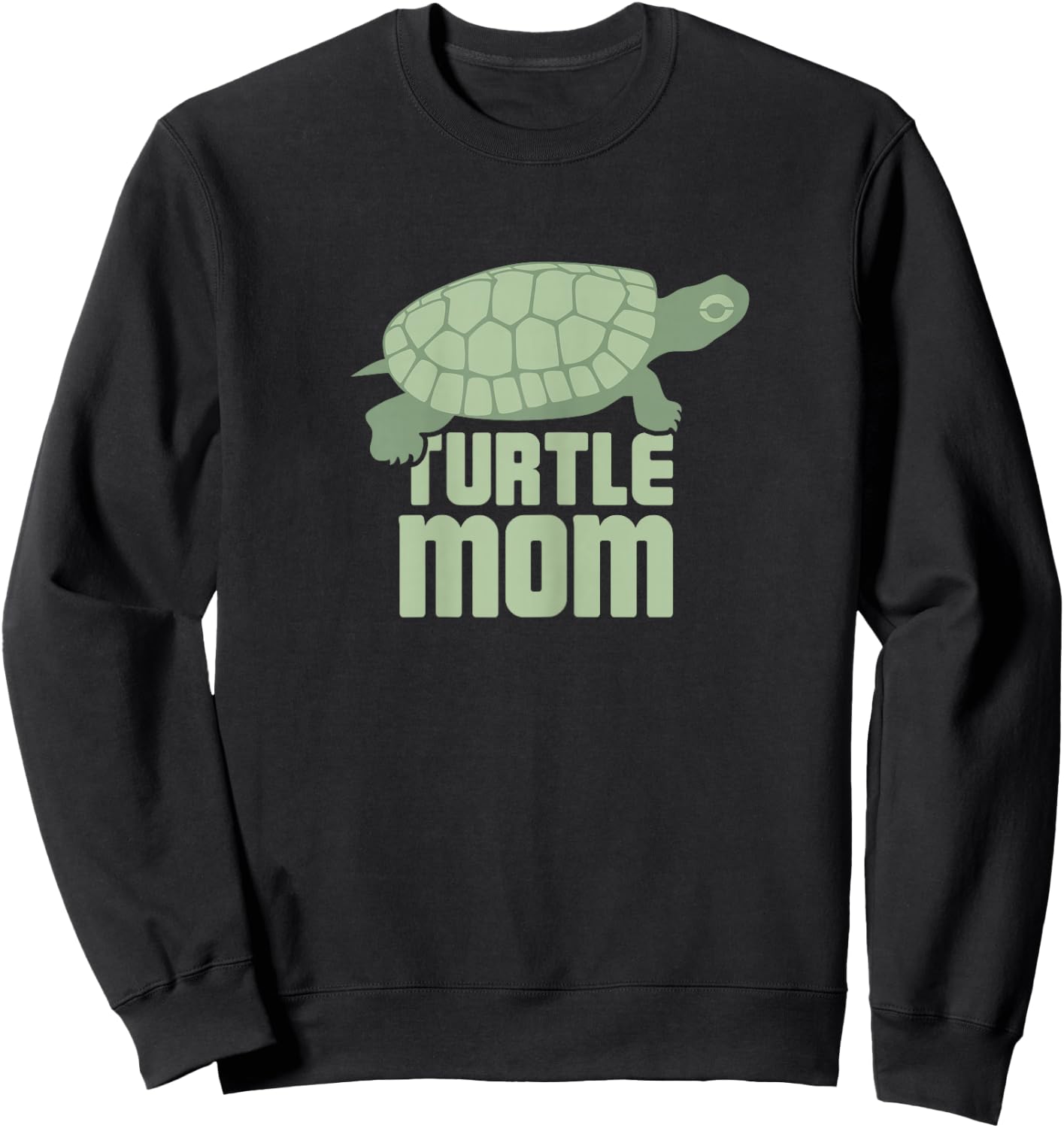 Pet Turtle / Cool Turtle Lover Reptile Gift - Mom Sweatshirt - Sweatshirt | Black