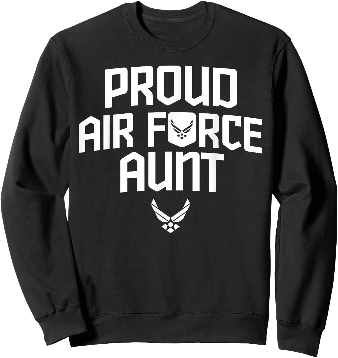 Proud Air Force Aunt Shirt Military Veteran Gift Sweatshirt - Sweatshirt | Black