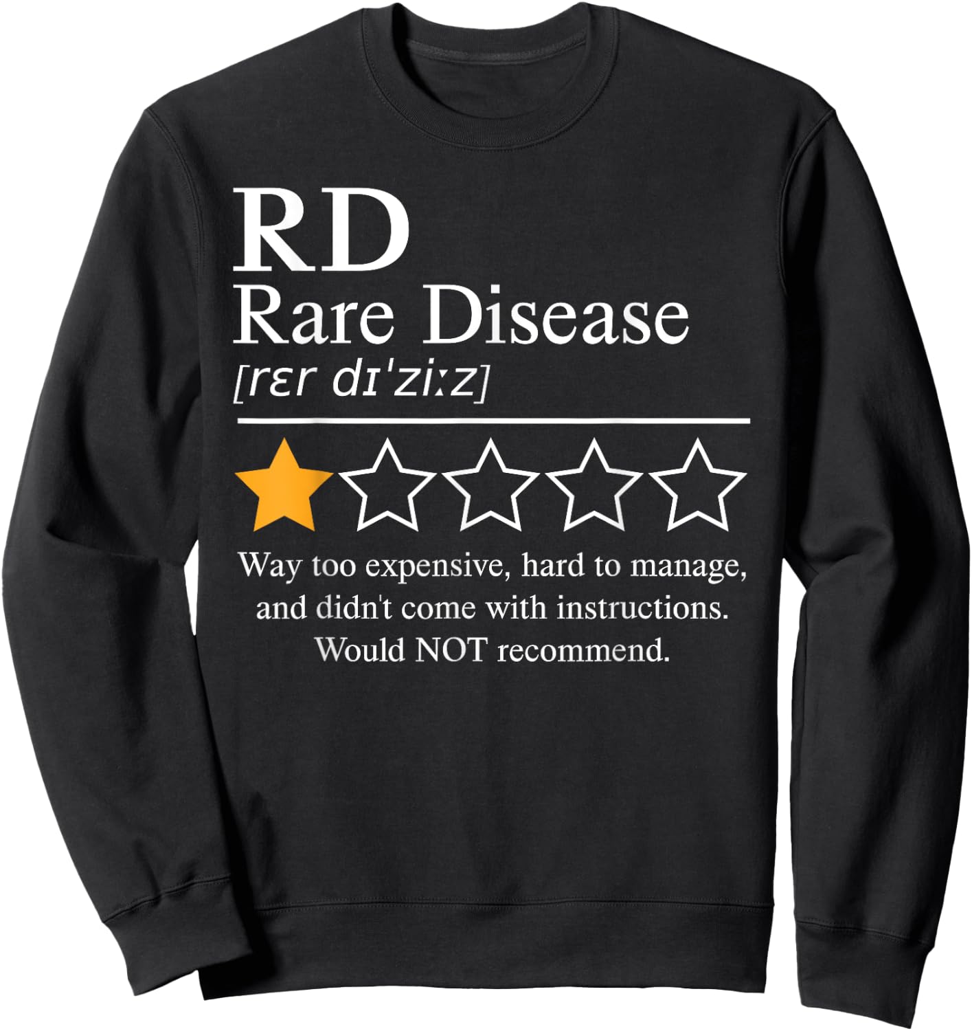 Rare Disease Awareness Day 2025 Would Not Recommend One Star Sweatshirt - Sweatshirt | Black
