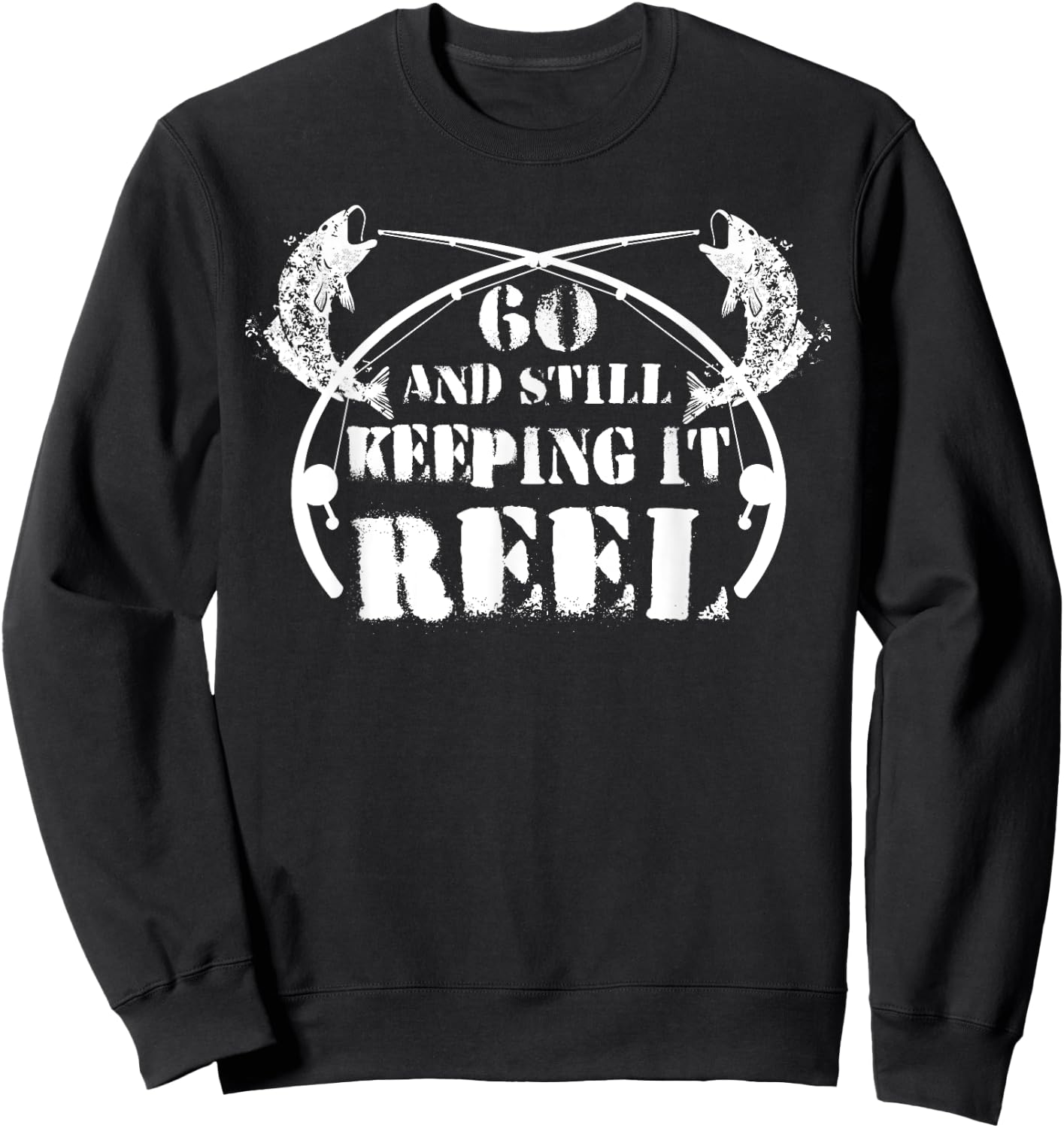 60th Birthday Fishermen Fishing Fish Lover Vintage Sweatshirt - Sweatshirt | Black