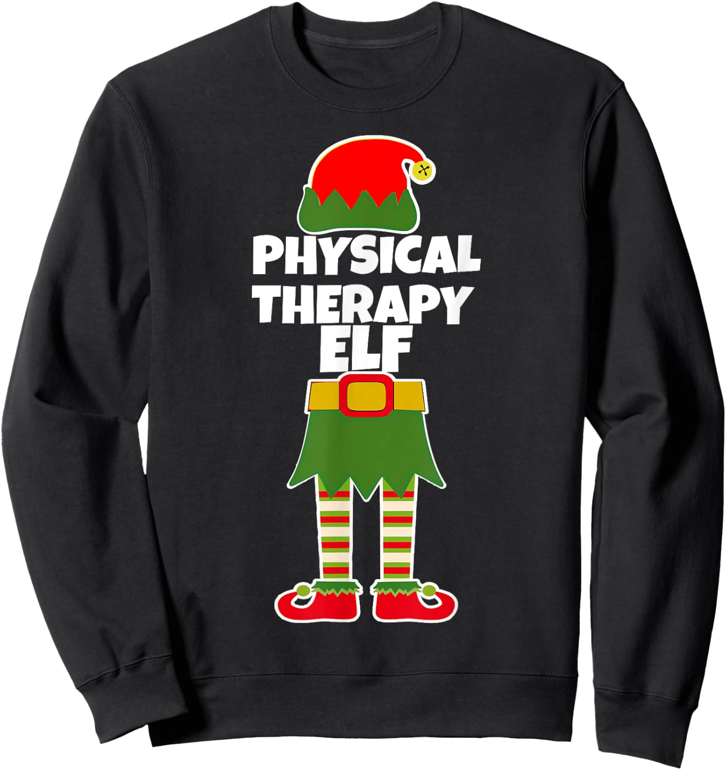 PHYSICAL THERAPY ELF Christmas Therapist Holiday PT Funny Sweatshirt - Sweatshirt | Black
