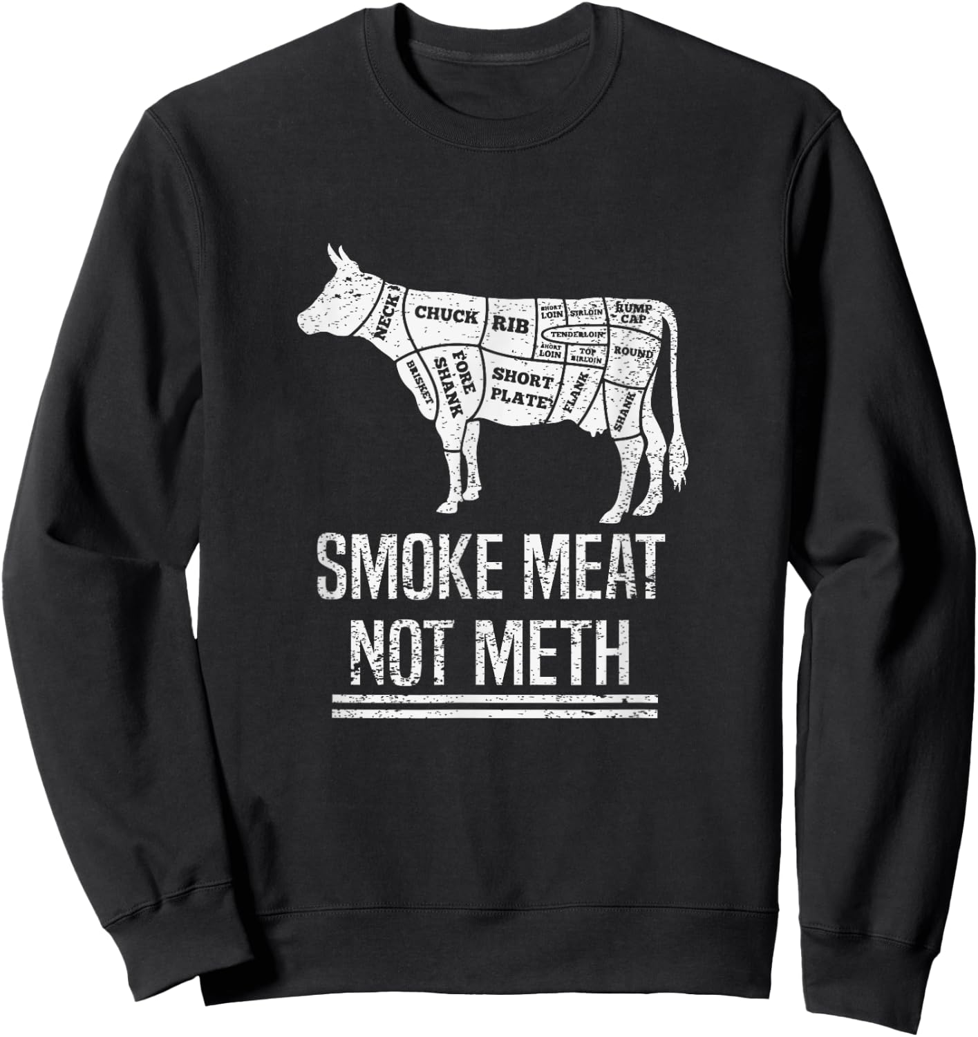Funny BBQ Smoke Meat Not Meth Anti Drug Barbecue Grilling Sweatshirt - Sweatshirt | Black