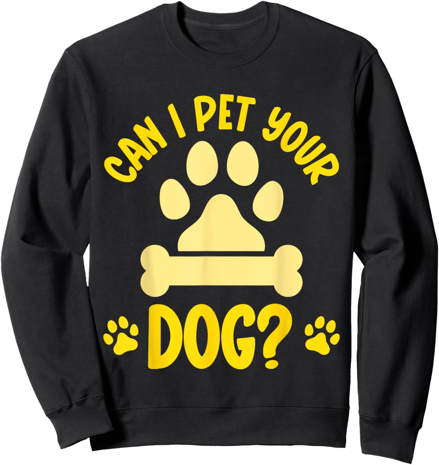 Can I Pet Your Dog Women Kids Sweatshirt - Sweatshirt | Black
