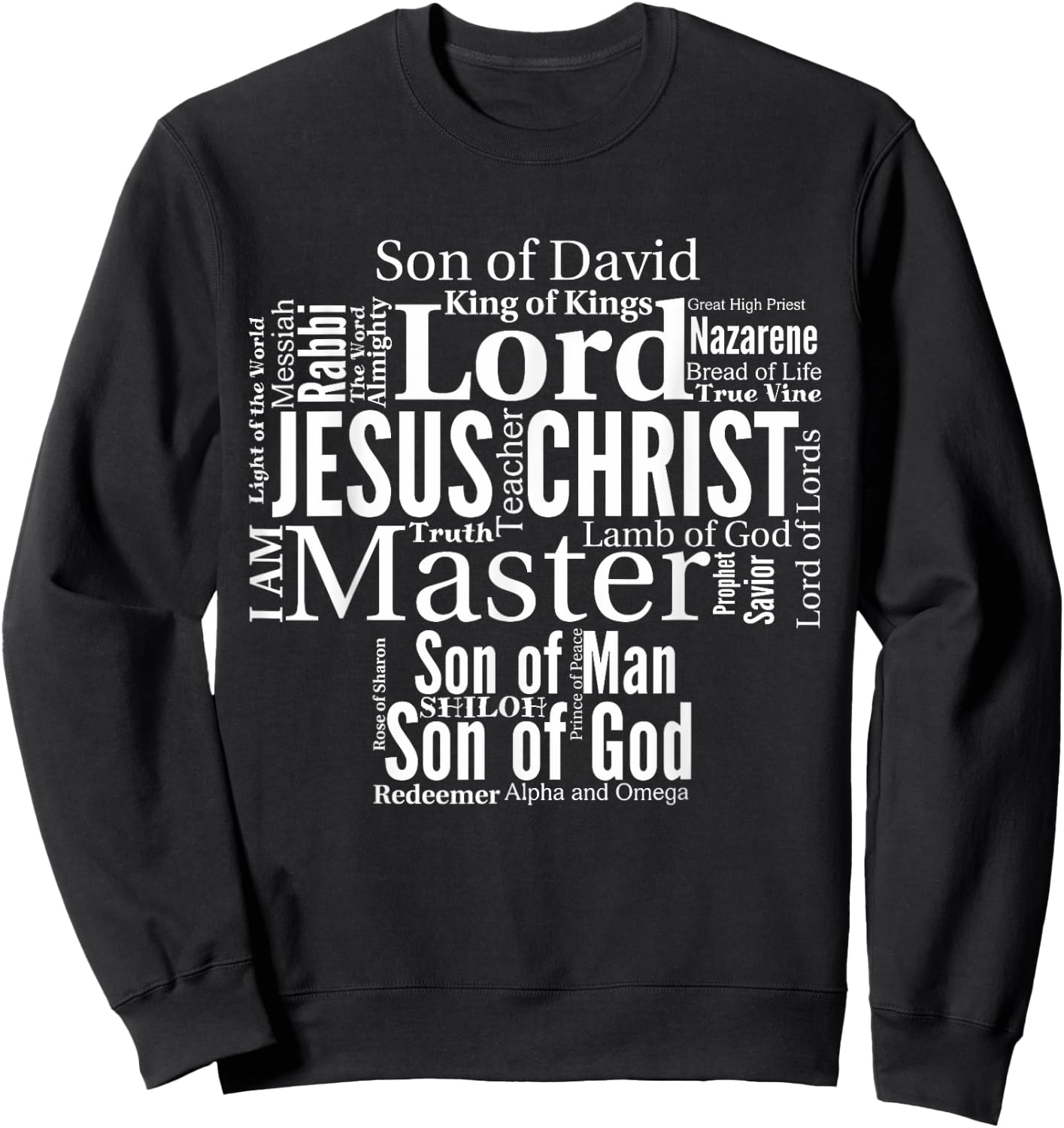 The Names of Jesus white text Sweatshirt - Sweatshirt | Black