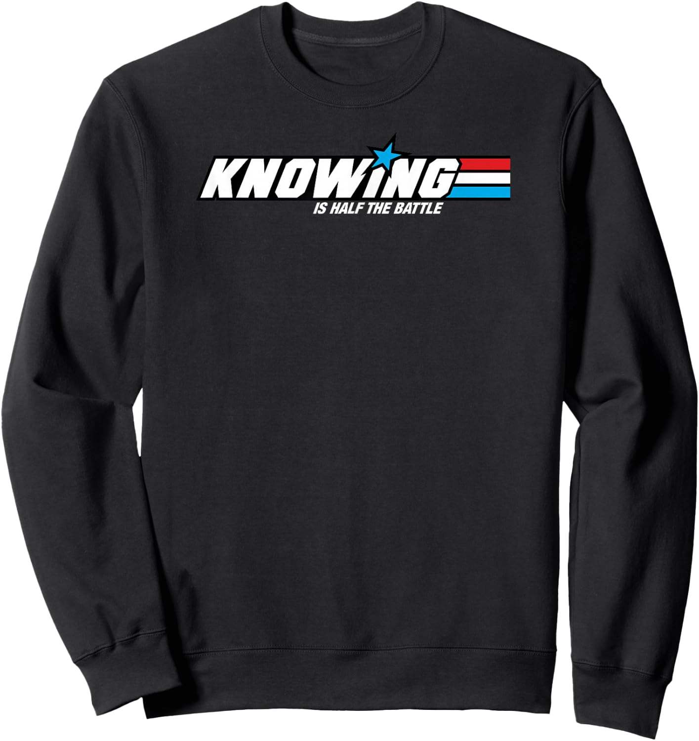 Knowing is Half The Battle 80s Sweatshirt - Sweatshirt | Black