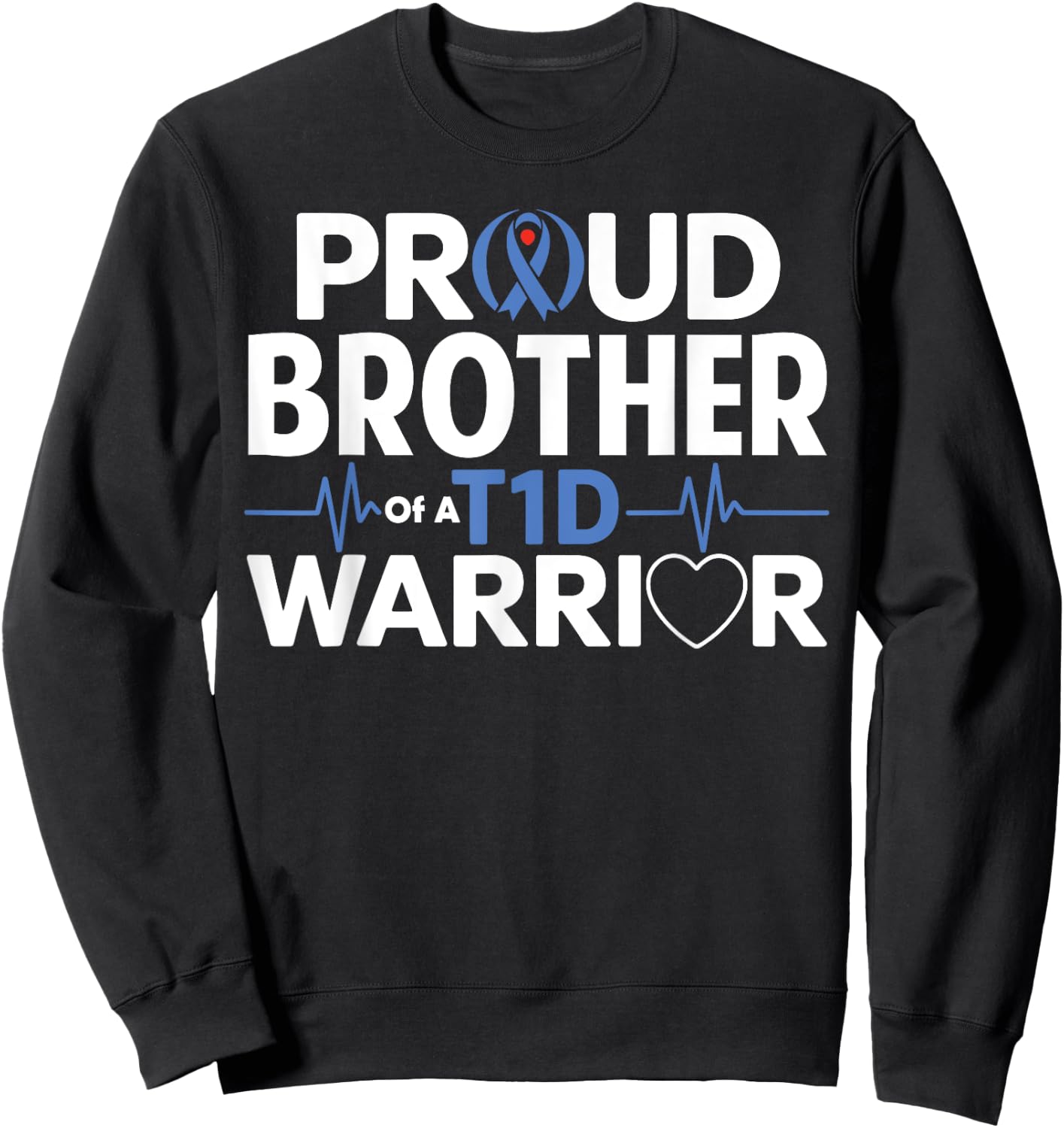 T1D Brother Funny Diabetes Awareness Month Sweatshirt - Sweatshirt | Black