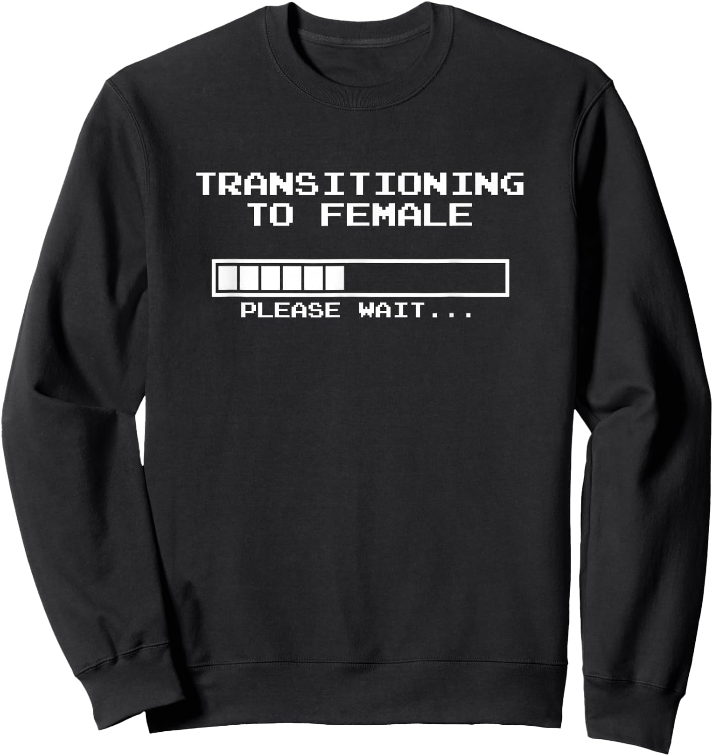 Transitioning to Female, Please Wait MTF Sweatshirt - Sweatshirt | Black