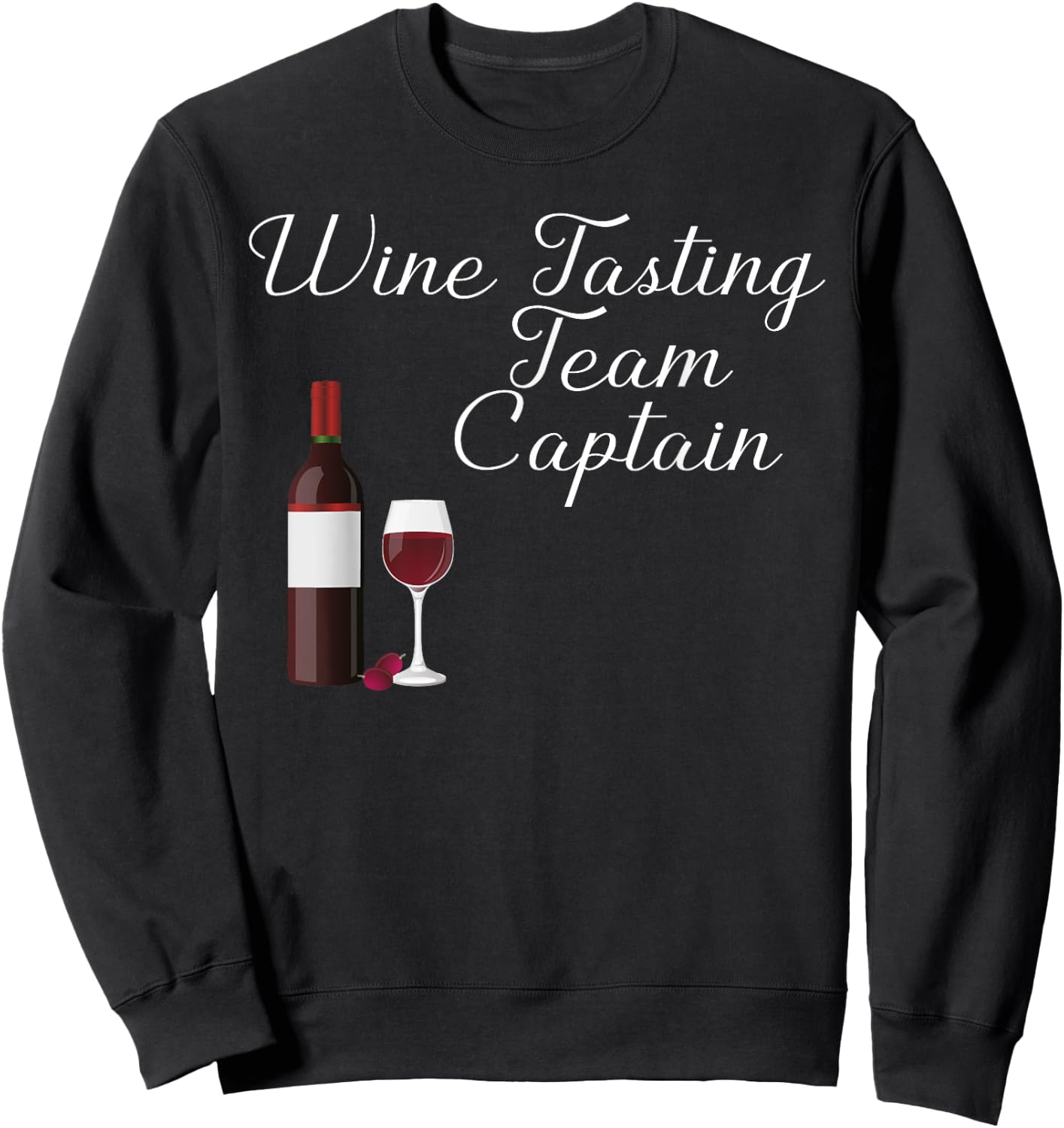 Wine Tasting Team Captain funny Wine Shirt Sweatshirt - Sweatshirt | Black
