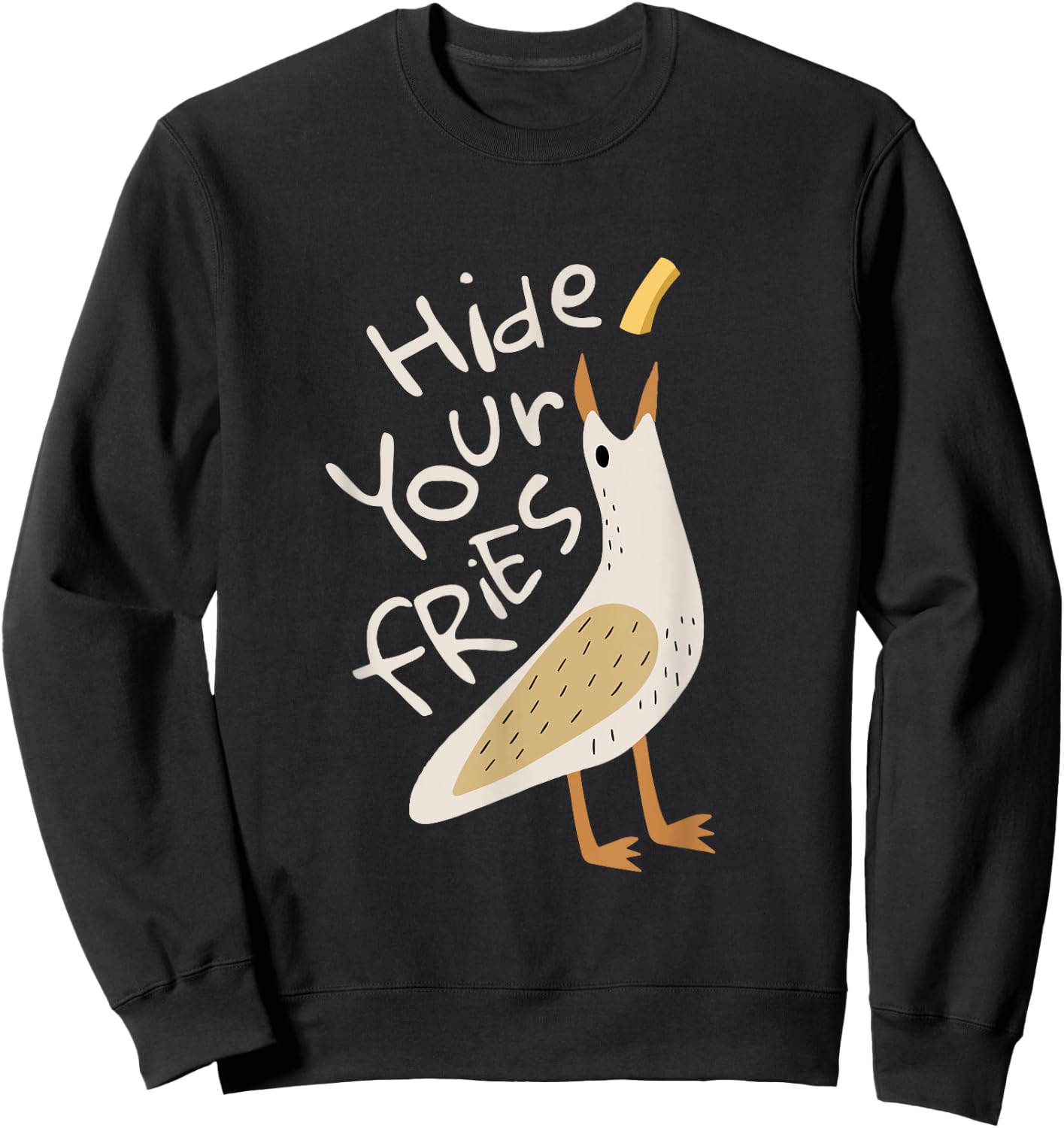 Hide Your Fries Funny Seagull Whimsical Food Humor Sweatshirt - Sweatshirt | Black