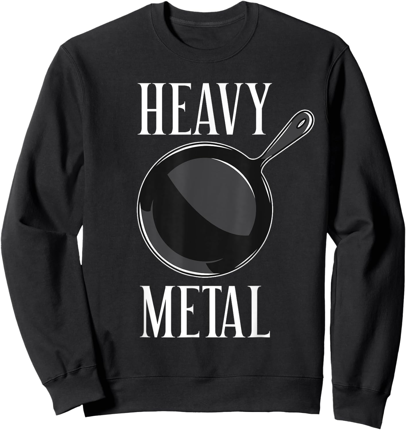 Heavy Metal Cast Iron Cookware Funny Cooking Sweatshirt - Sweatshirt | Black