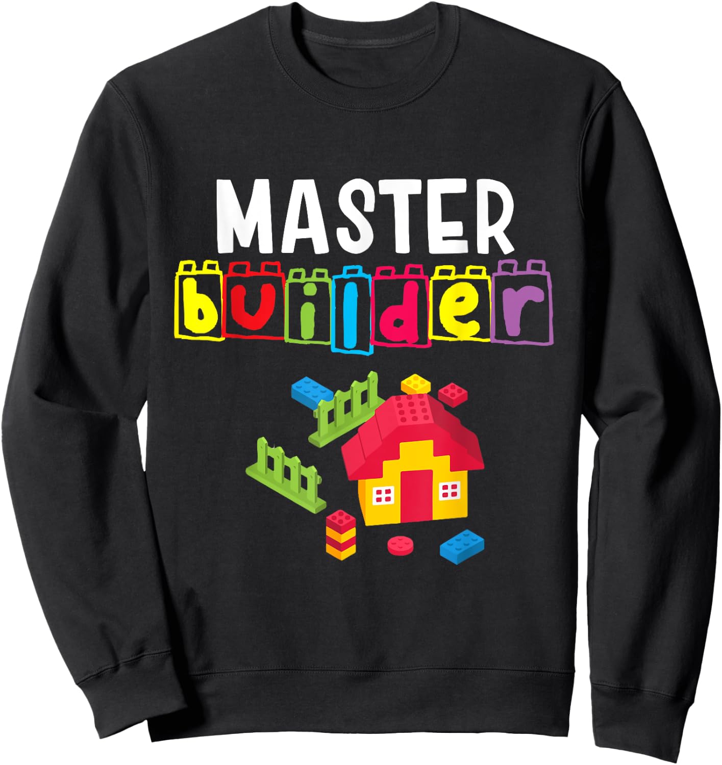 Master Builder - Building Blocks - Brick Builders Toys Gift Sweatshirt - Sweatshirt | Black