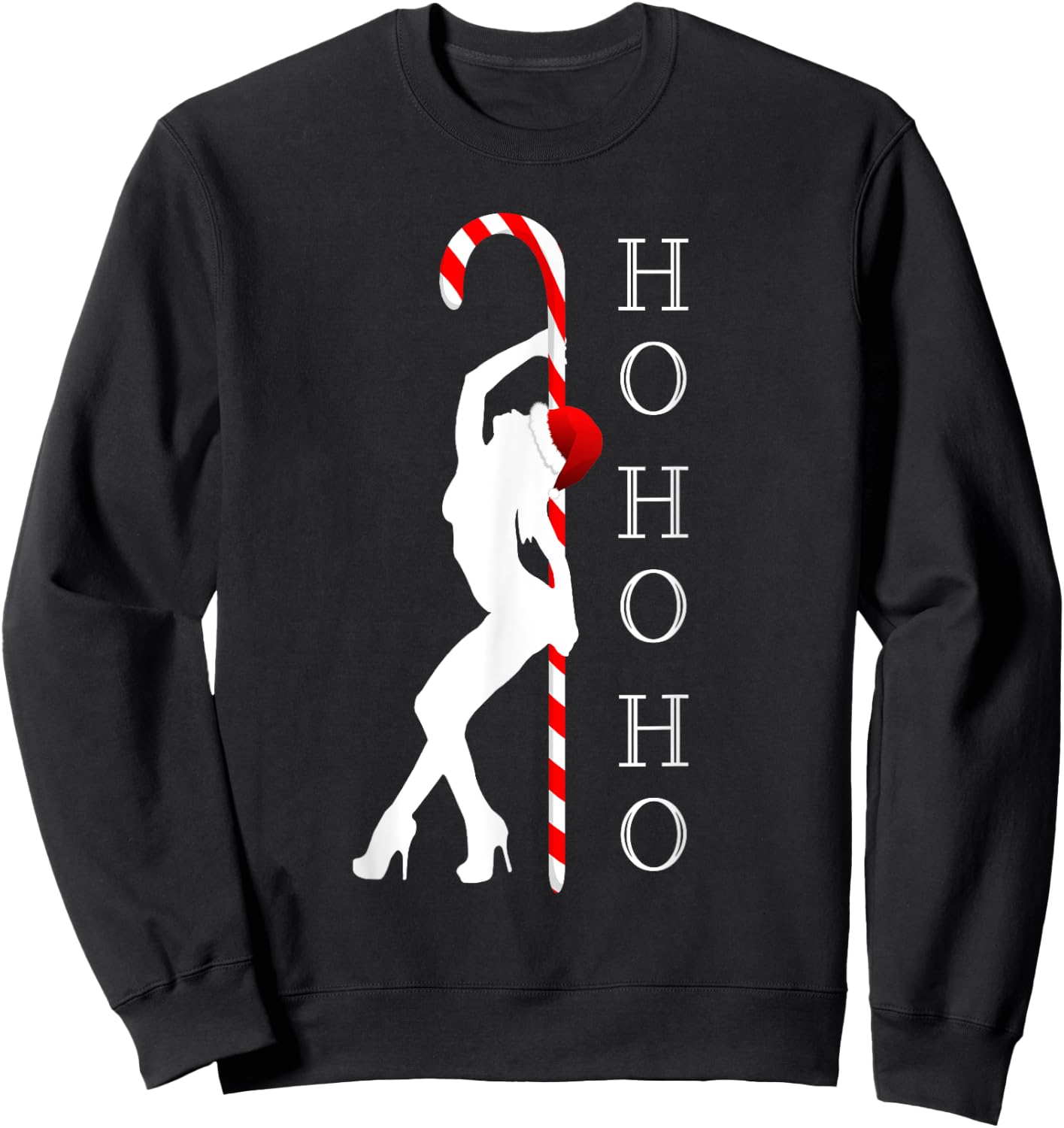 "Naughty Stripper HoHoHo" Funny Ugly Christmas Sweater Party Sweatshirt - Sweatshirt | Black