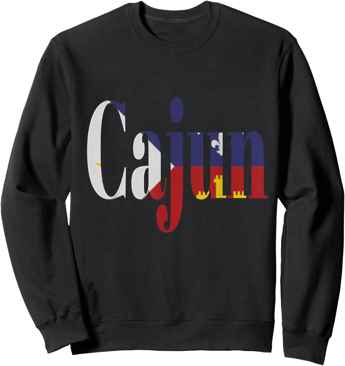 Cajun Pride Acadian Flag Cajun Shirt Sweatshirt - Sweatshirt | Black