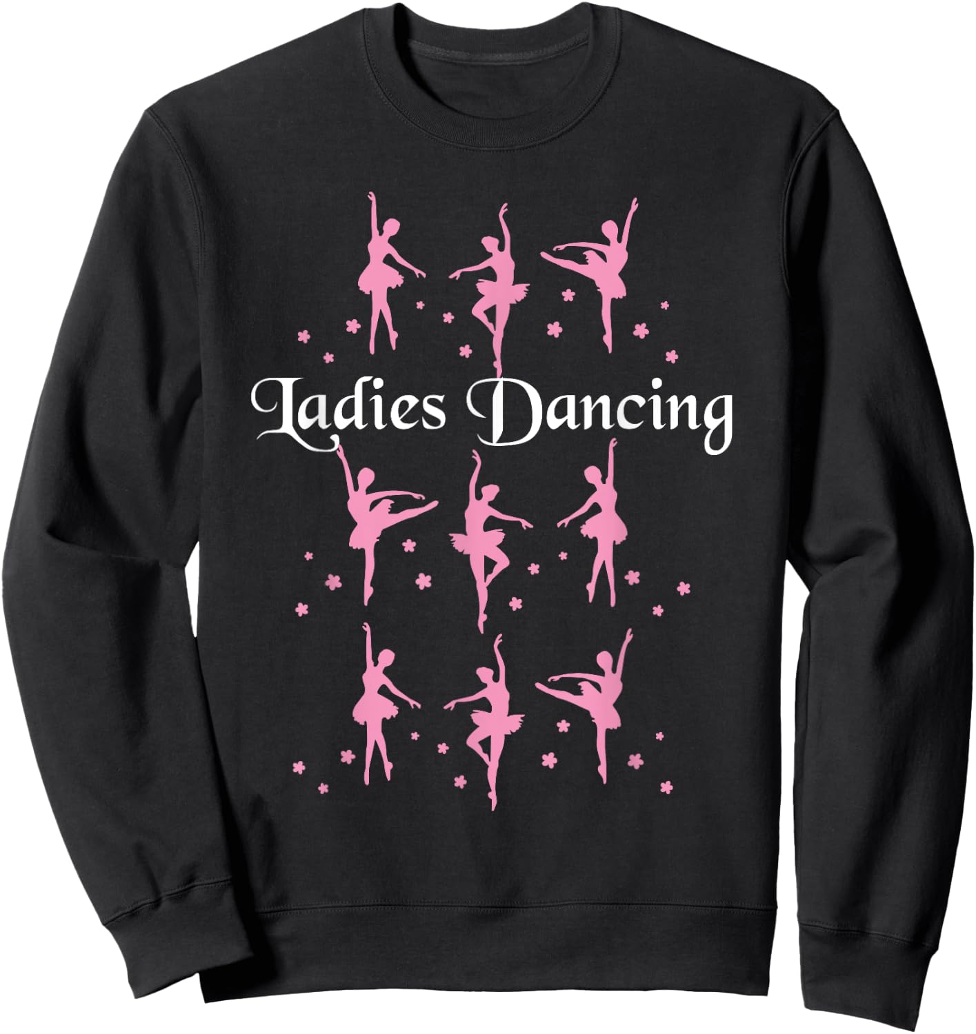 Nine Ladies Dancing Funny Christmas Shirt Sweatshirt - Sweatshirt | Black