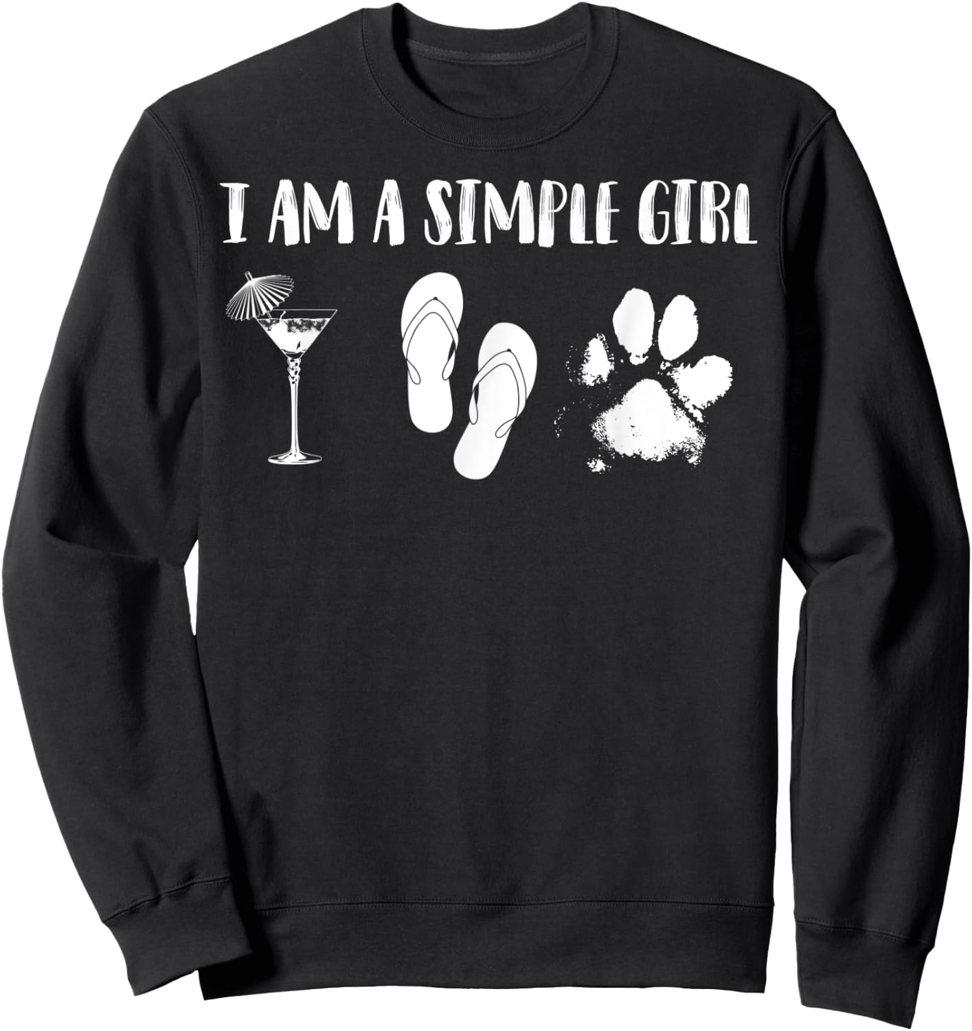 I Am A Simple Girl Shirt | Cute Urban Street Wear Gift Sweatshirt - Sweatshirt | Black
