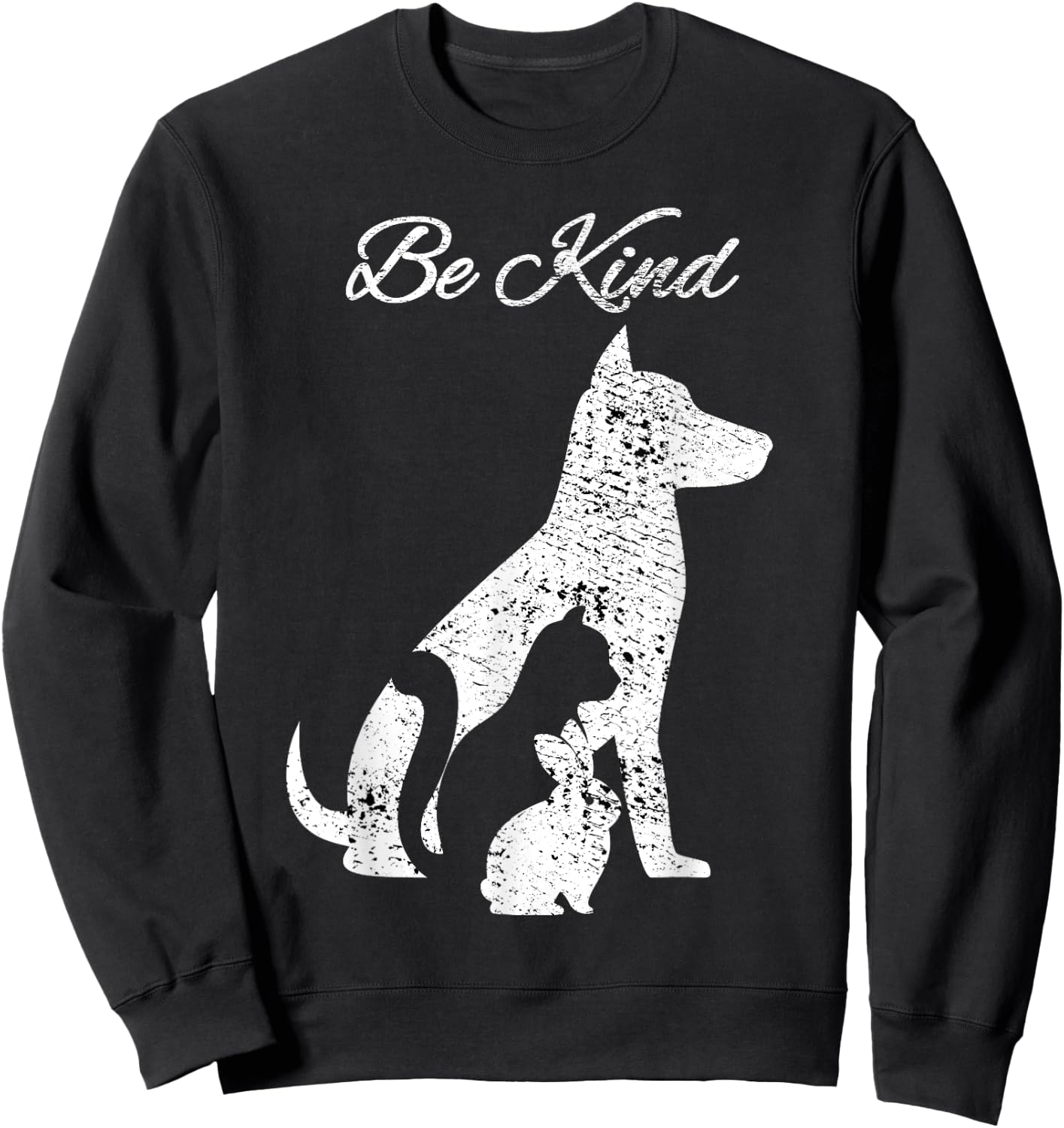 Be Kind to Animals Love Pet Cat Dog Rabbit Distressed Sweatshirt - Sweatshirt | Black
