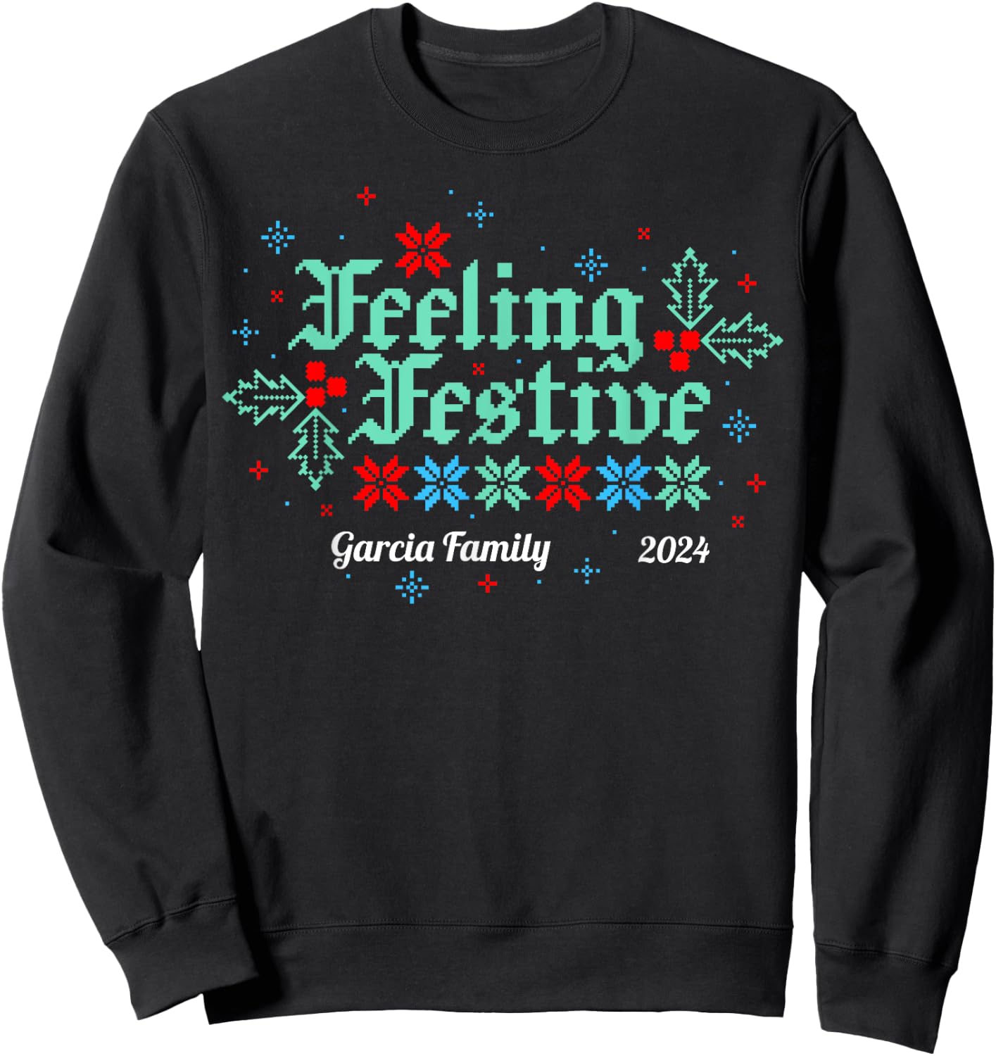 Custom Matching Family Christmas , Women and Kids - Personalize for your Family Sweatshirt - Sweatshirt | Black