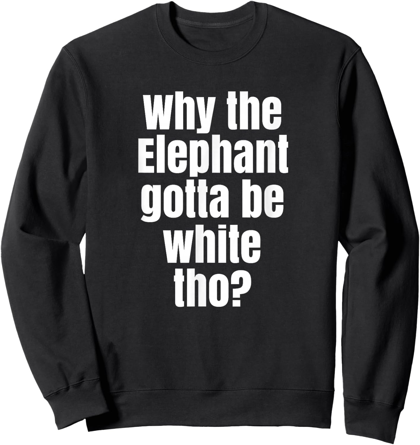 Funny White Elephant Gift Shirt Sweatshirt - Sweatshirt | Black