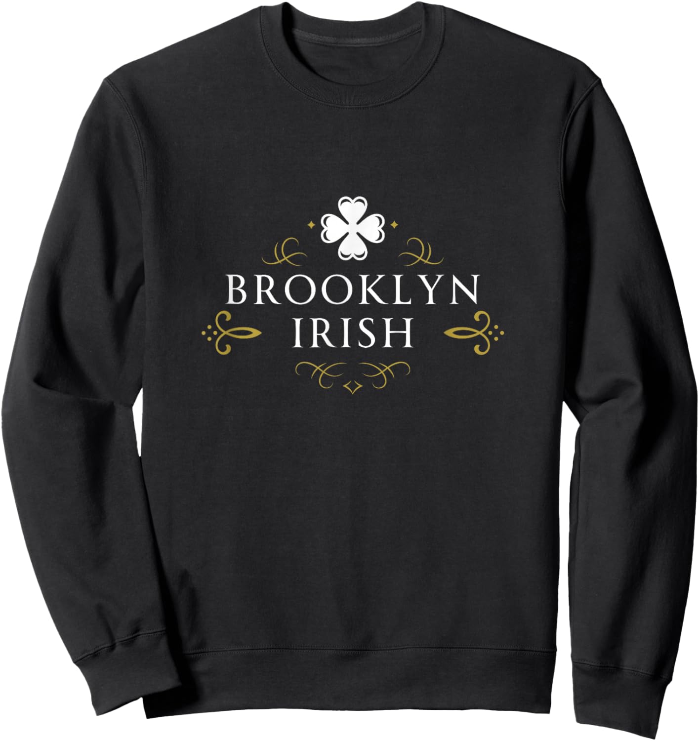 Brooklyn Irish Apparel - Shamrock Celtic St. Patrick's Day Sweatshirt - Sweatshirt | Black