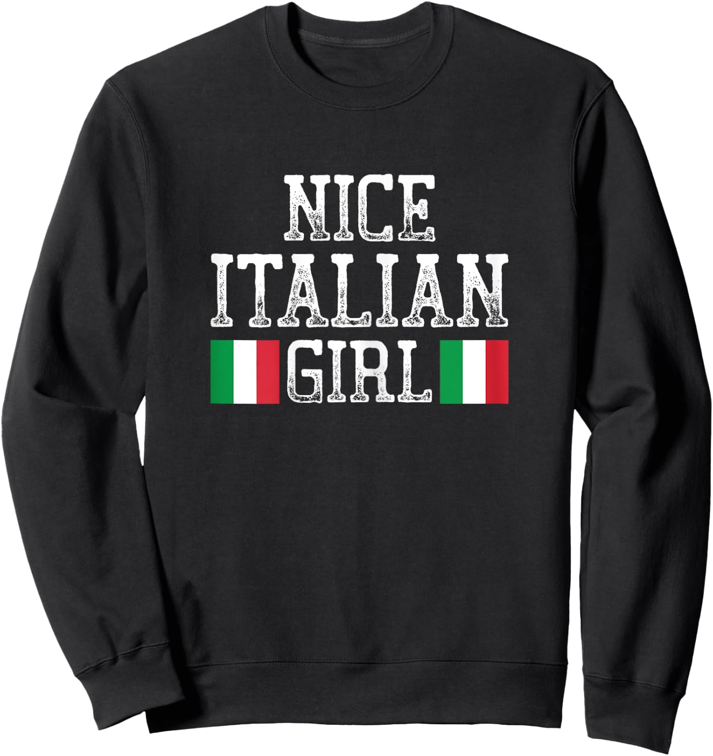 Nice Italian Girl Sweatshirt - Sweatshirt | Black